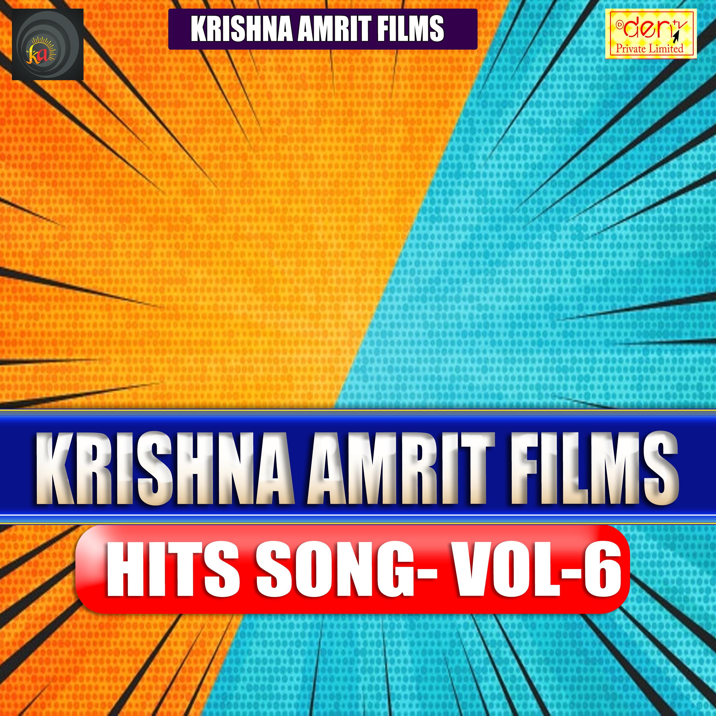 Krishna Amrit Films Hits Vol - 6