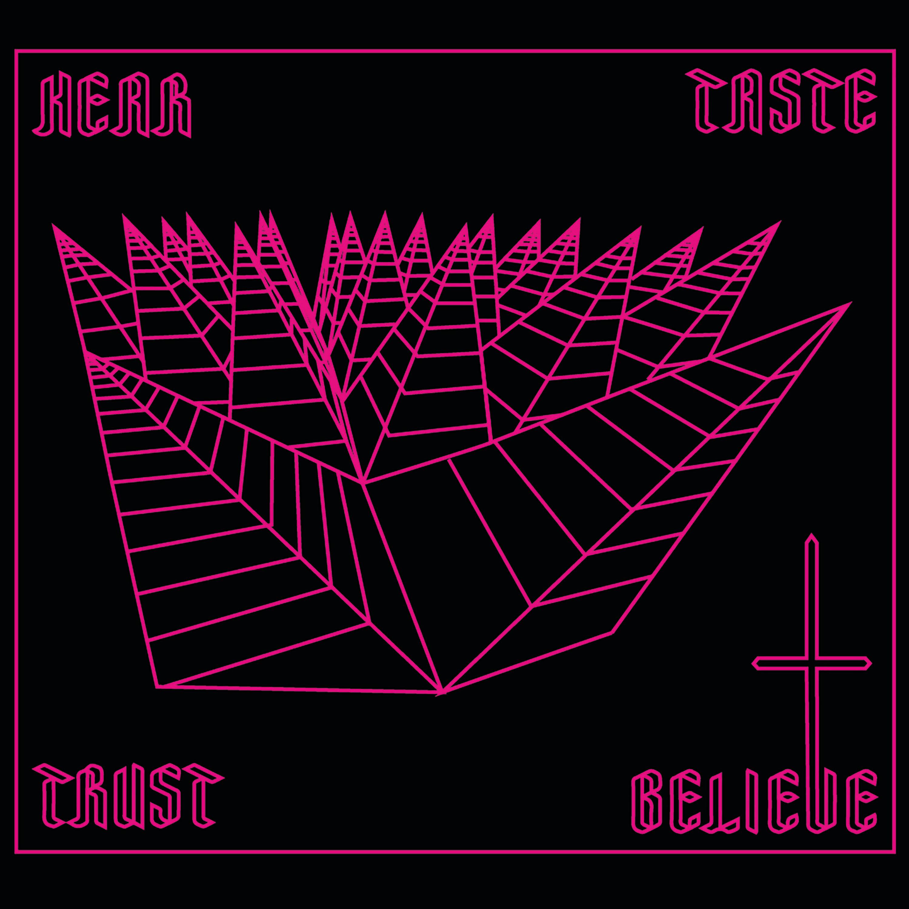 Hear Taste Trust Believe