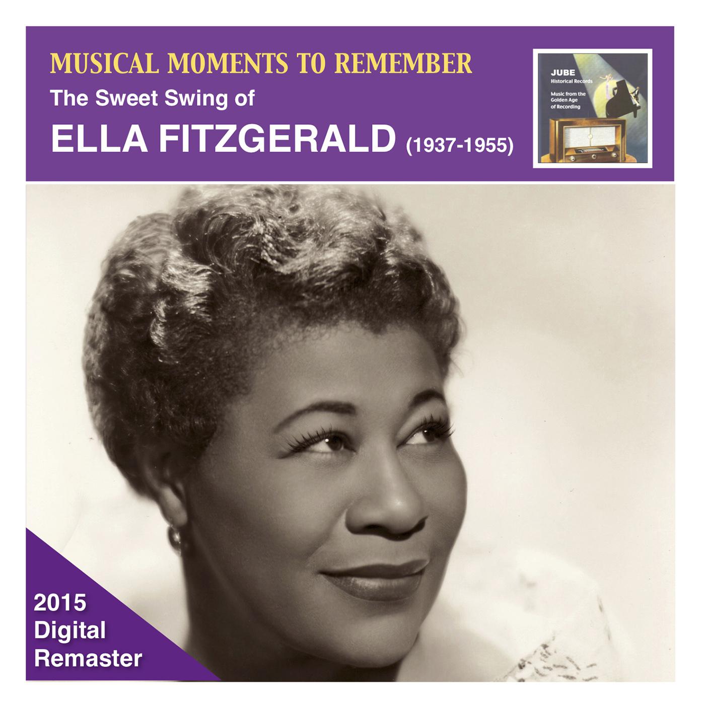 MUSICAL MOMENTS TO REMEMBER - Ella Fitzgerald (1937-1955)