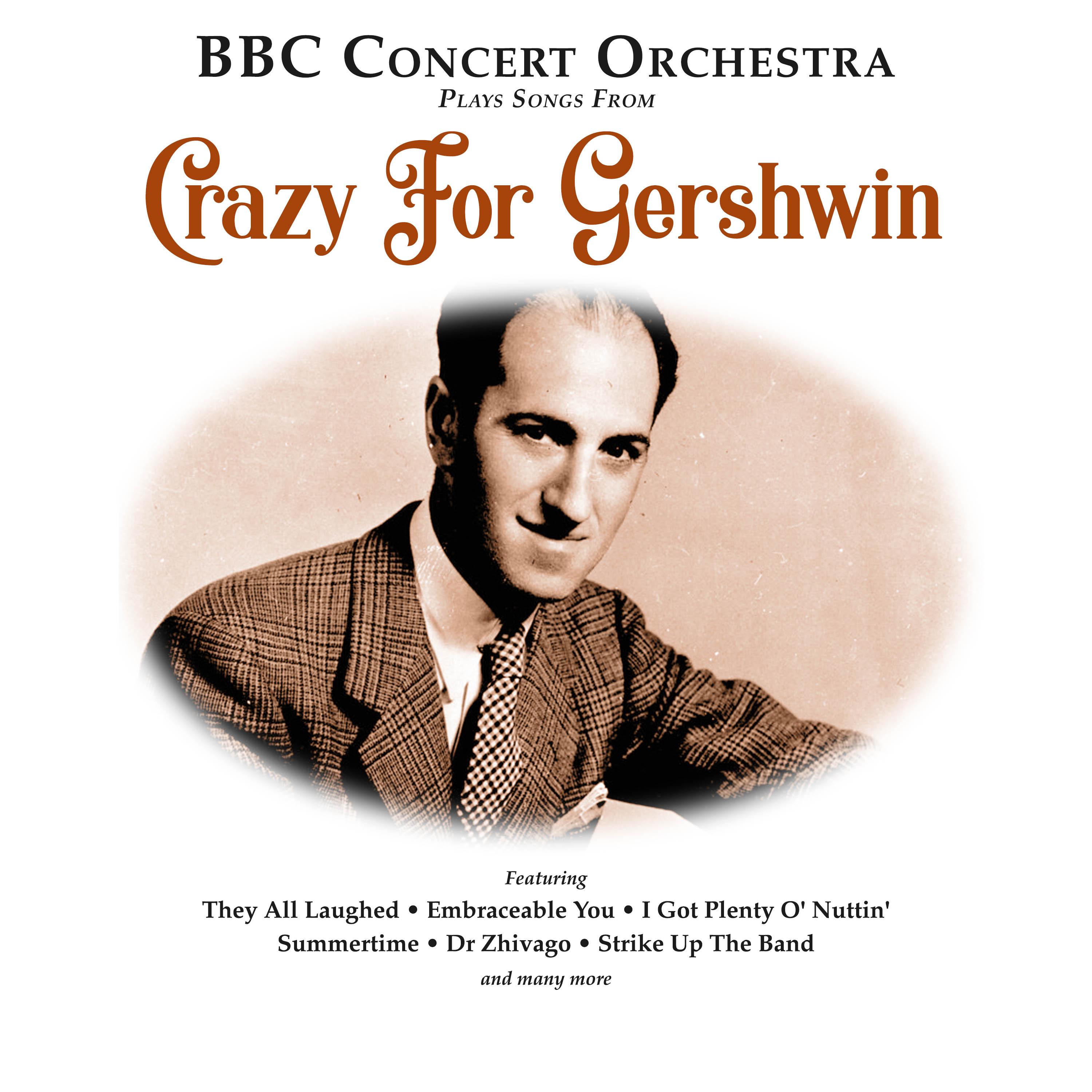 Gershwin in Hollywood Medley: The Back Bay Polka / A Foggy Day / Slap That Bass / Love Walked in / Nice Work if You can get it / One Two Three / Love is Here to Stay / They Can't Take That Away from Me