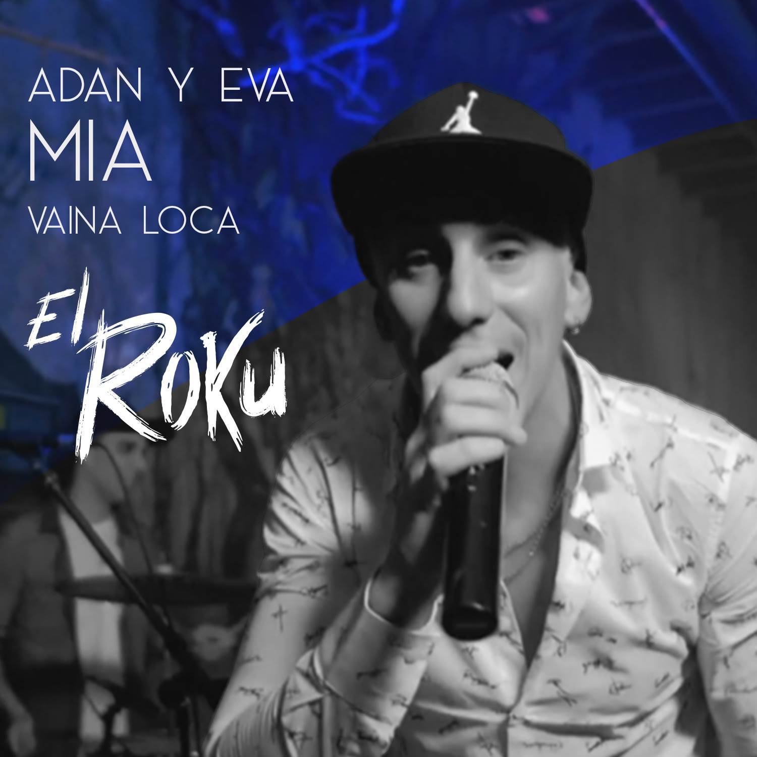 Adan y eva / Mia / Vaina Loca