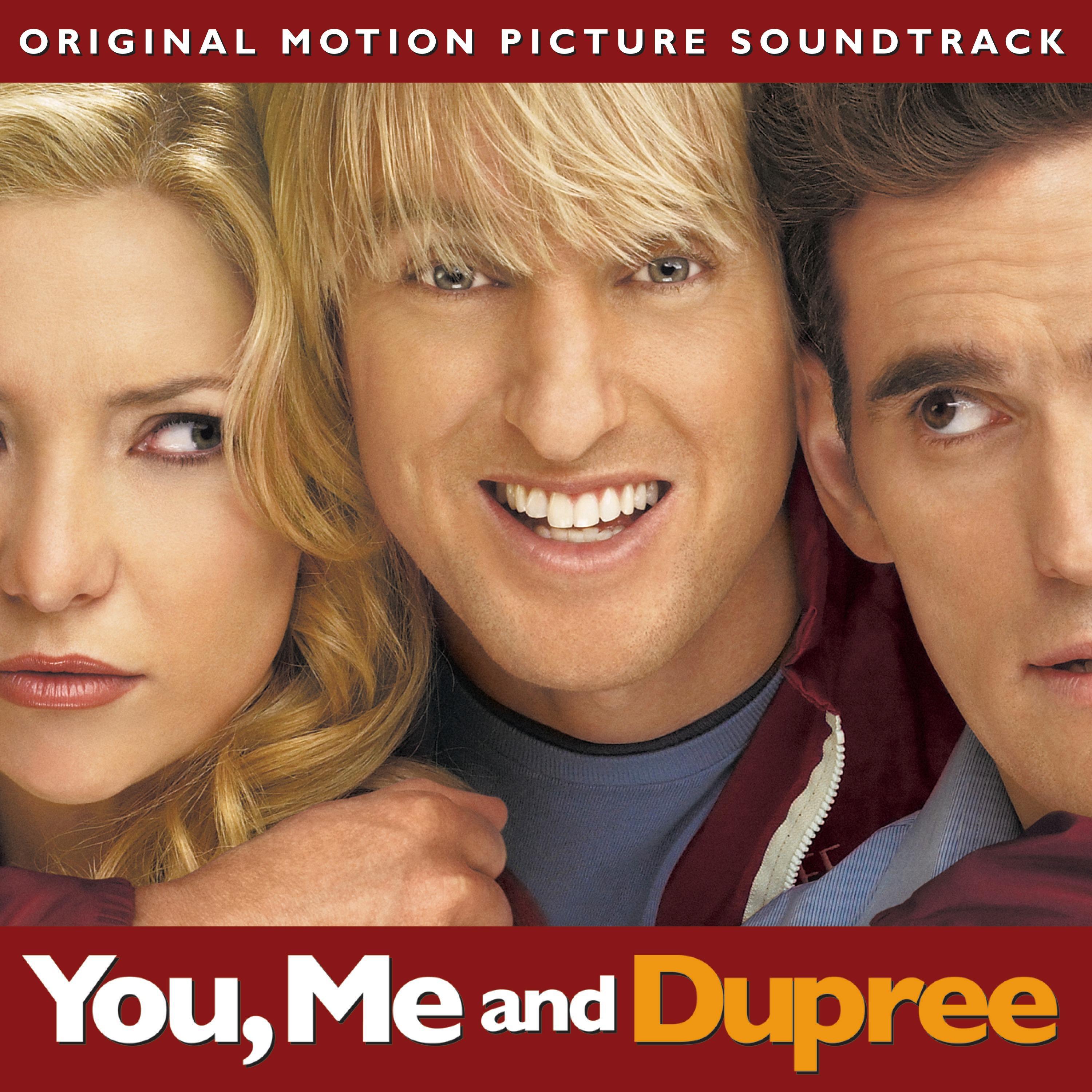 You, Me and Dupree (Original Motion Picture Soundtrack)