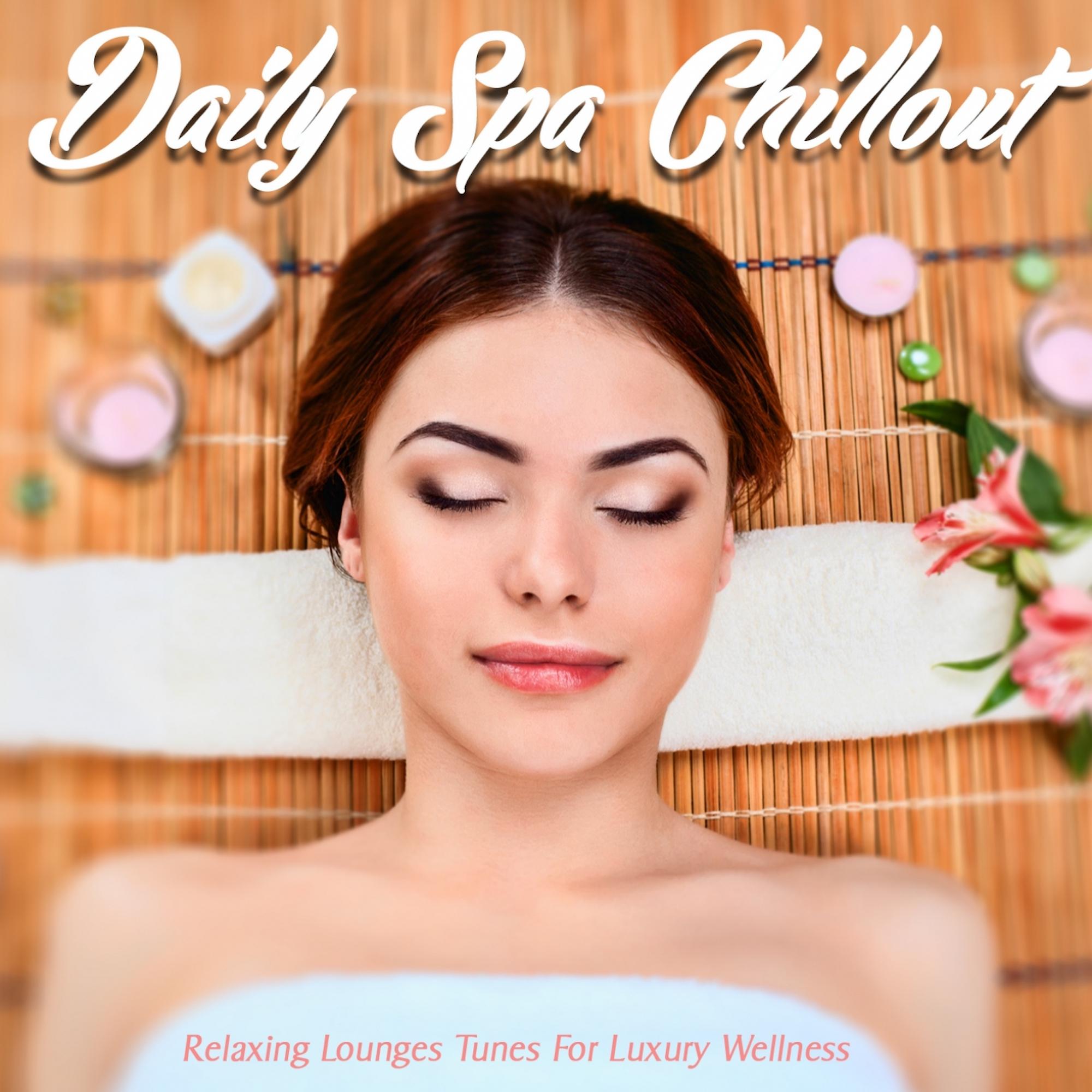 Daily Spa Chillout