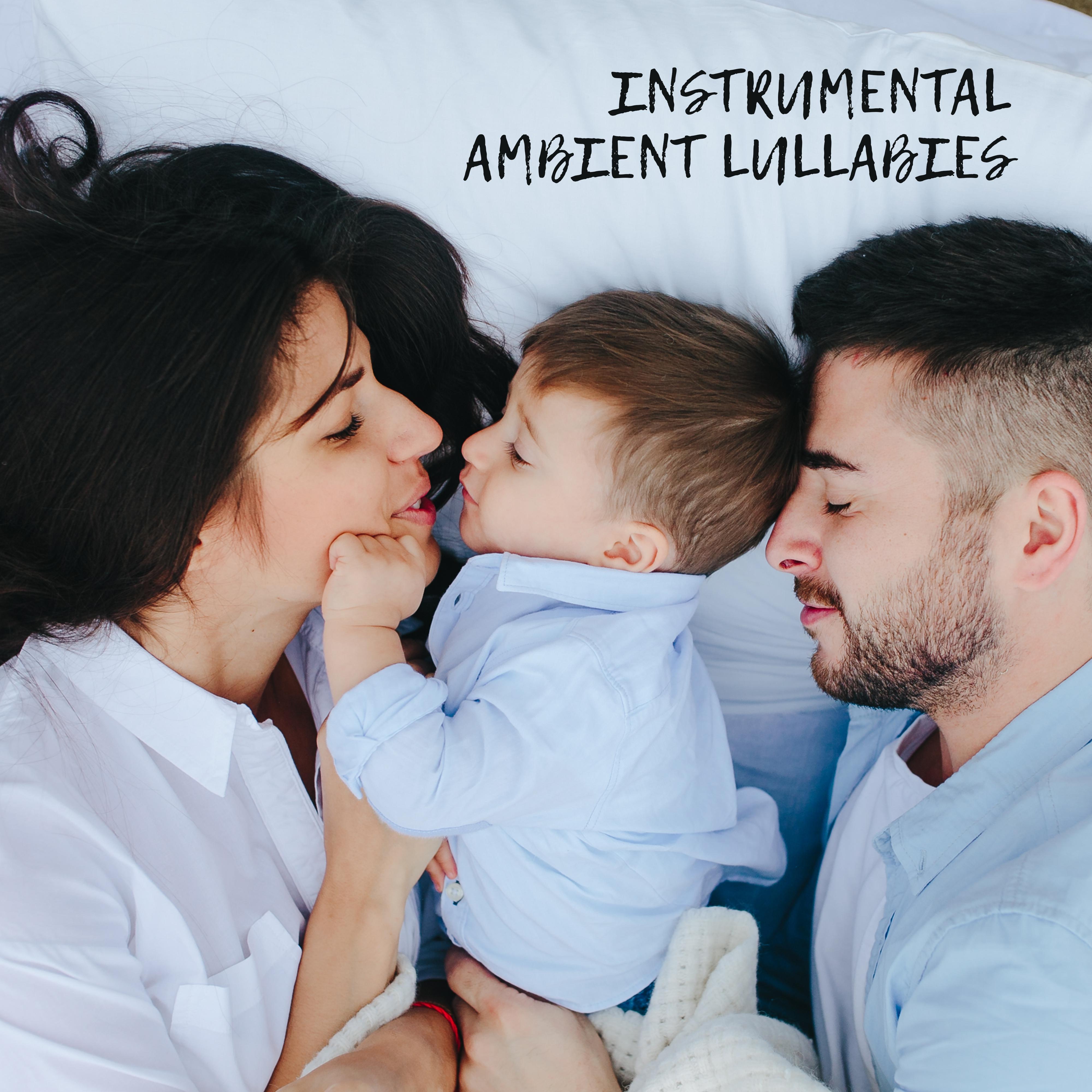 Instrumental Ambient Lullabies (Music for Children and Adults)