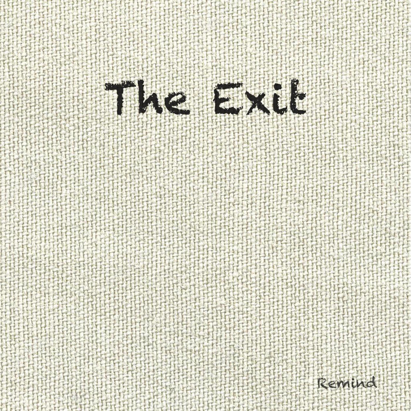 The Exit