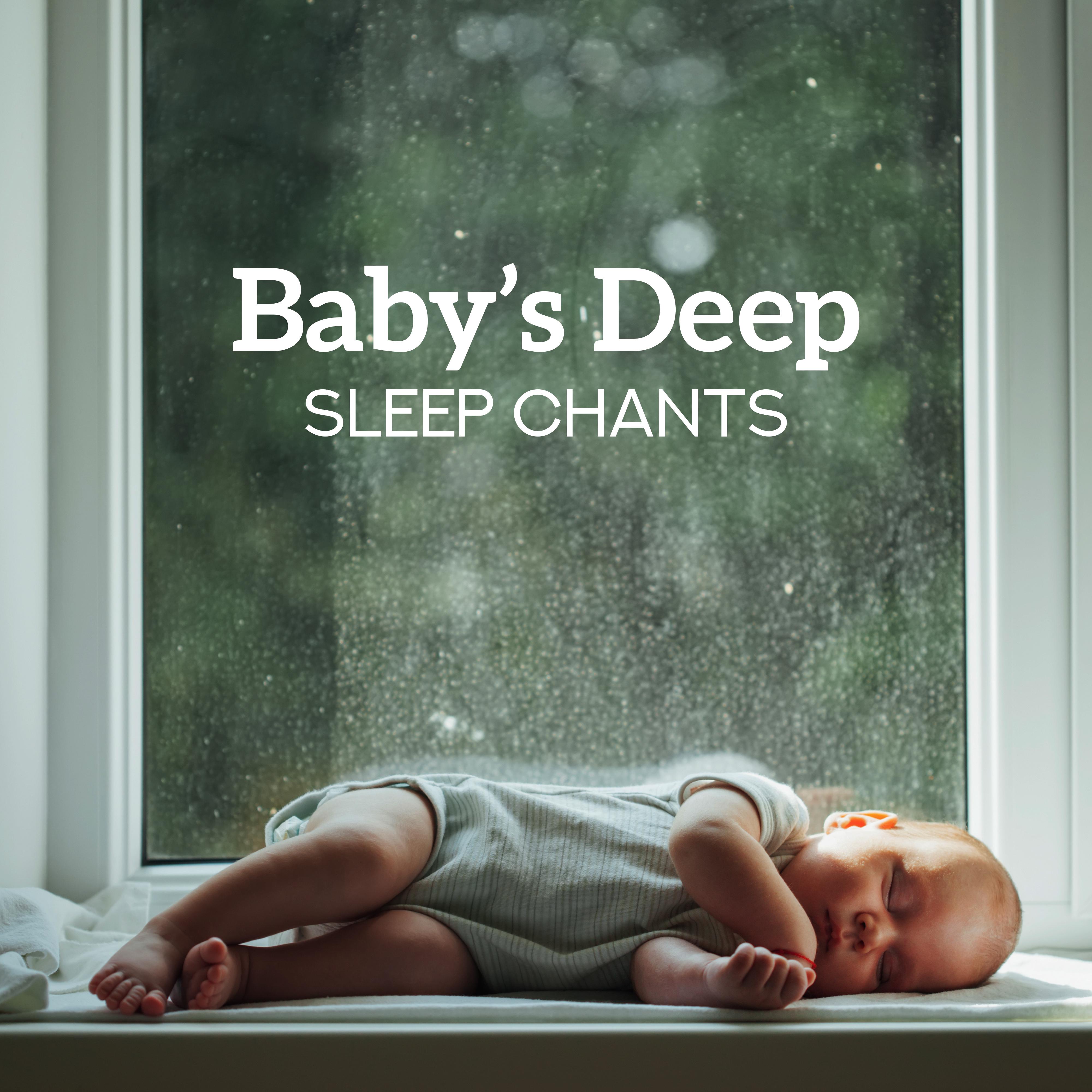 Baby' s Deep Sleep Chants  2019 Ambient New Age Music for Calm Baby' Sleep  Parents Full Relax, Cure Insomnia, Rest, Afternoon Nap