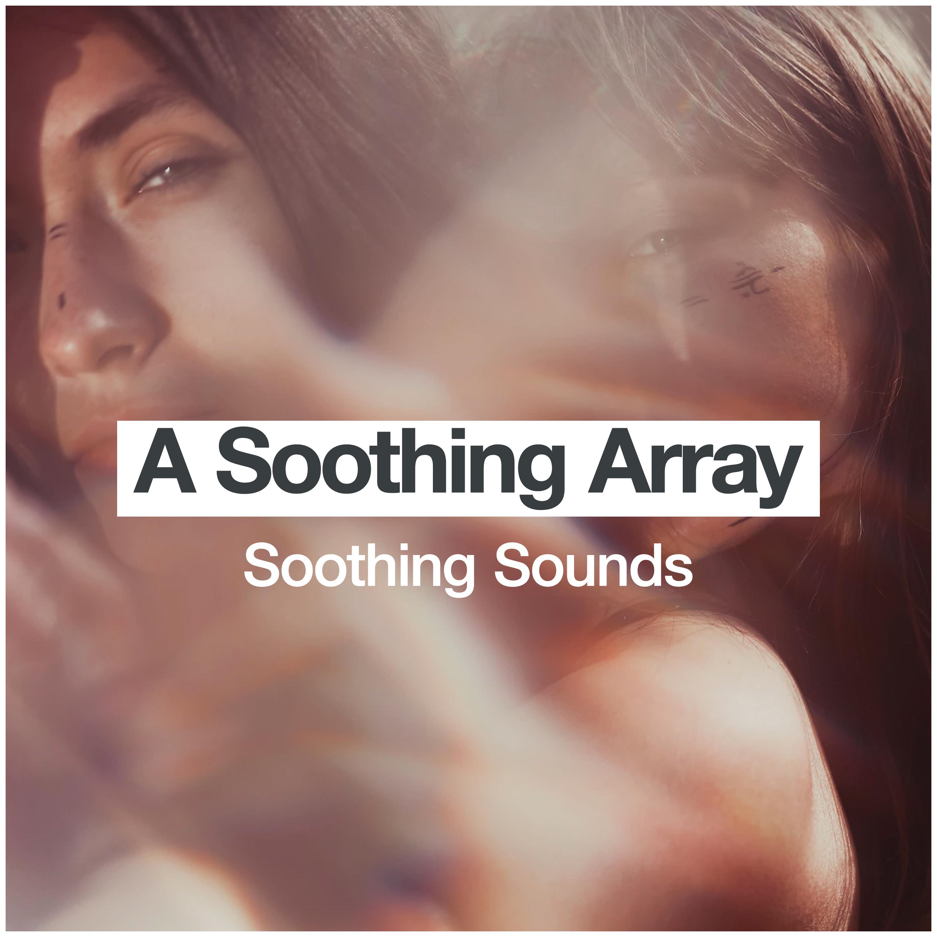 A Soothing Array