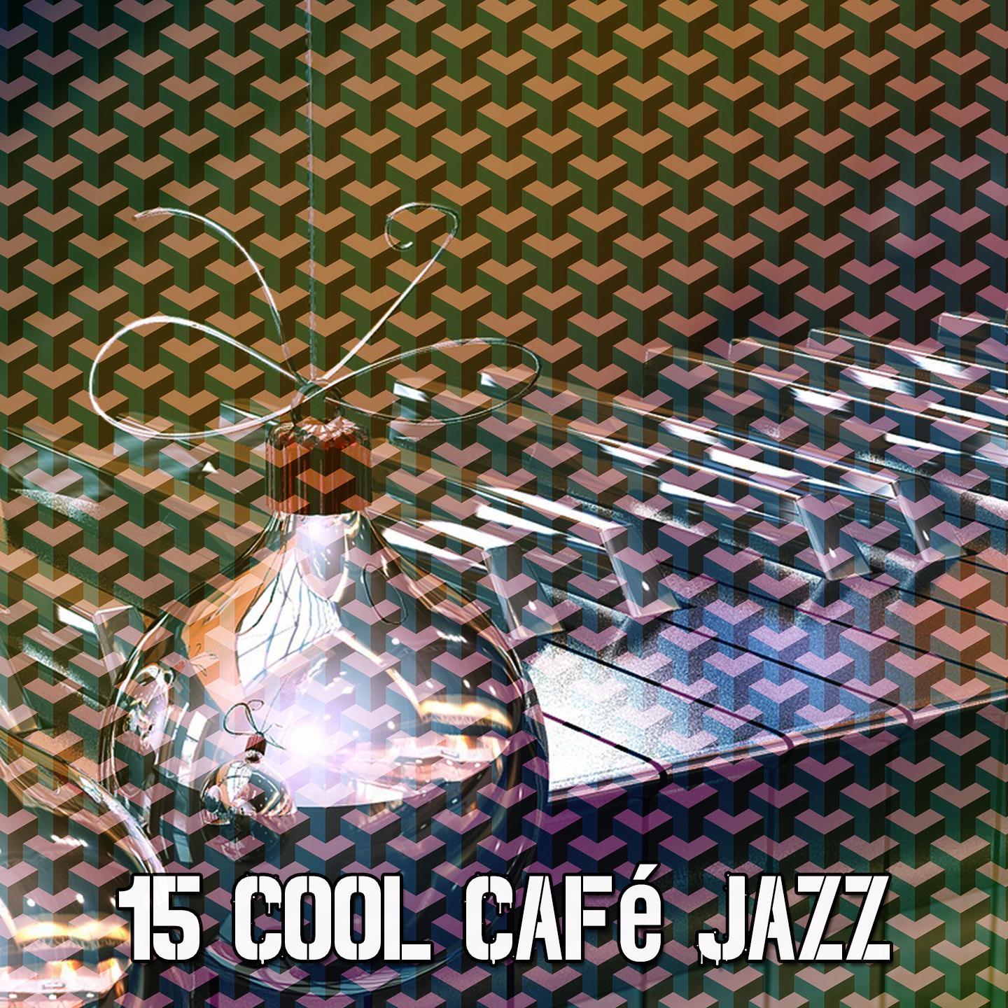 15 Cool Cafe Jazz