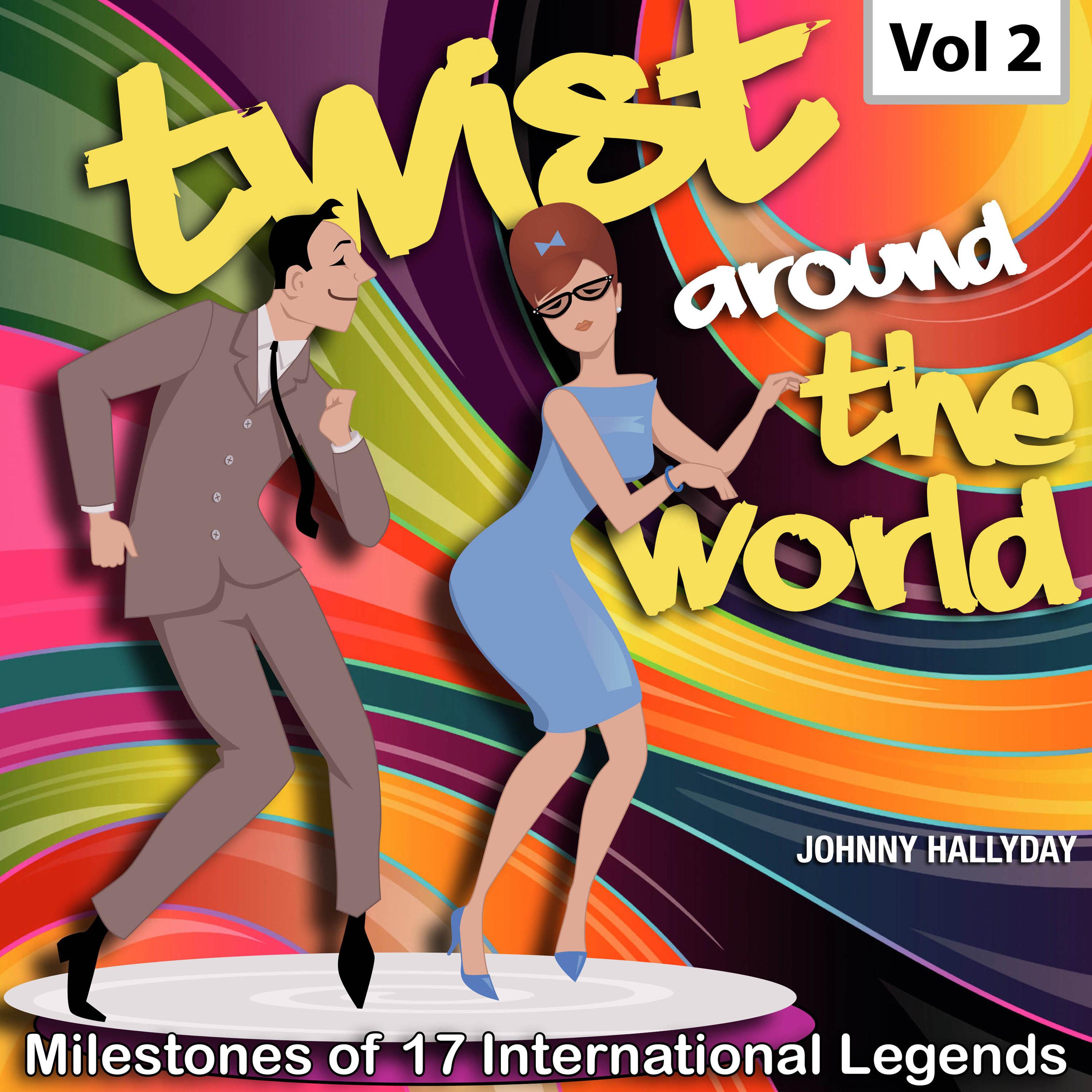 Milestones of 17 International Legends Twist Around The World, Vol. 2