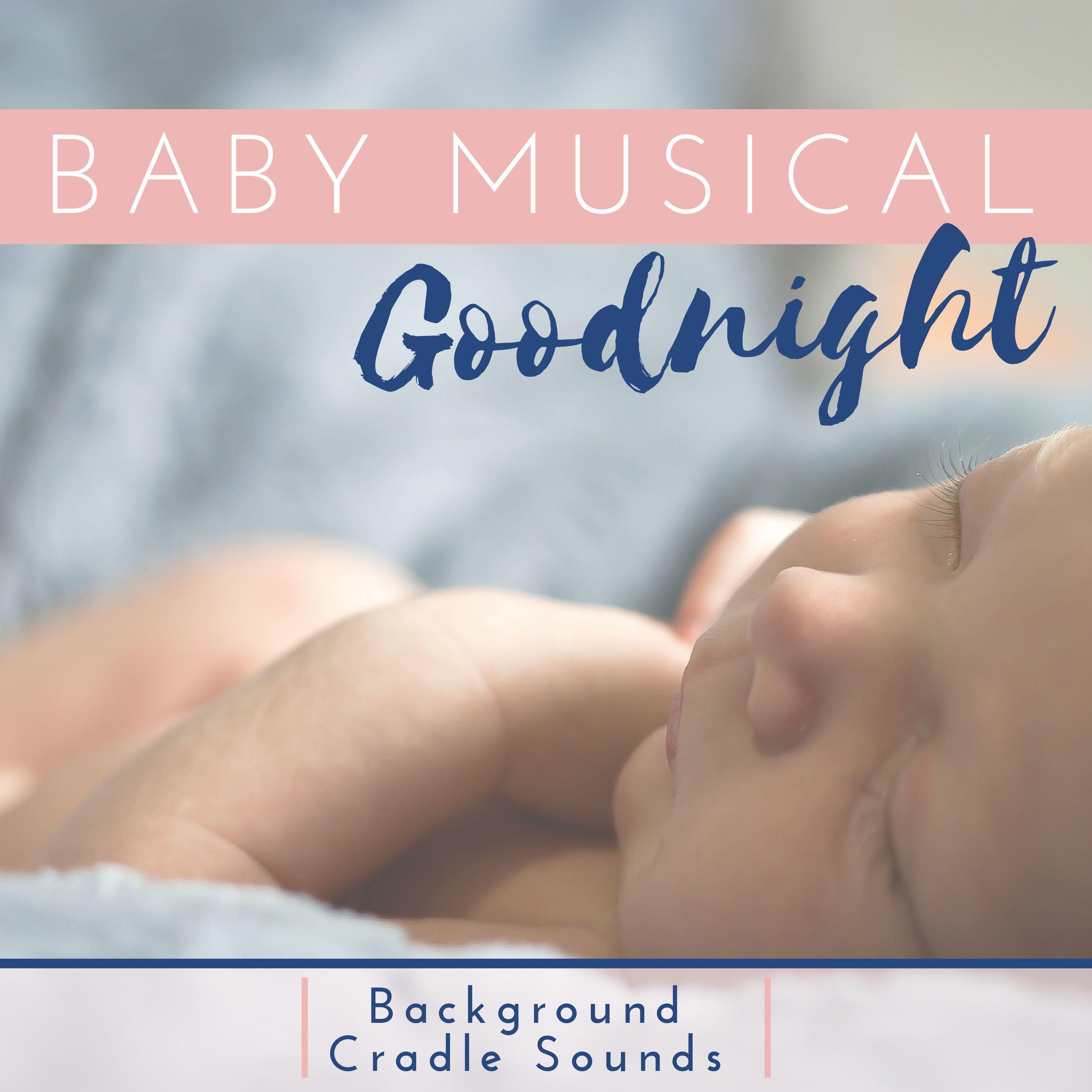 Baby Musical Goodnight - Background Cradle Sounds