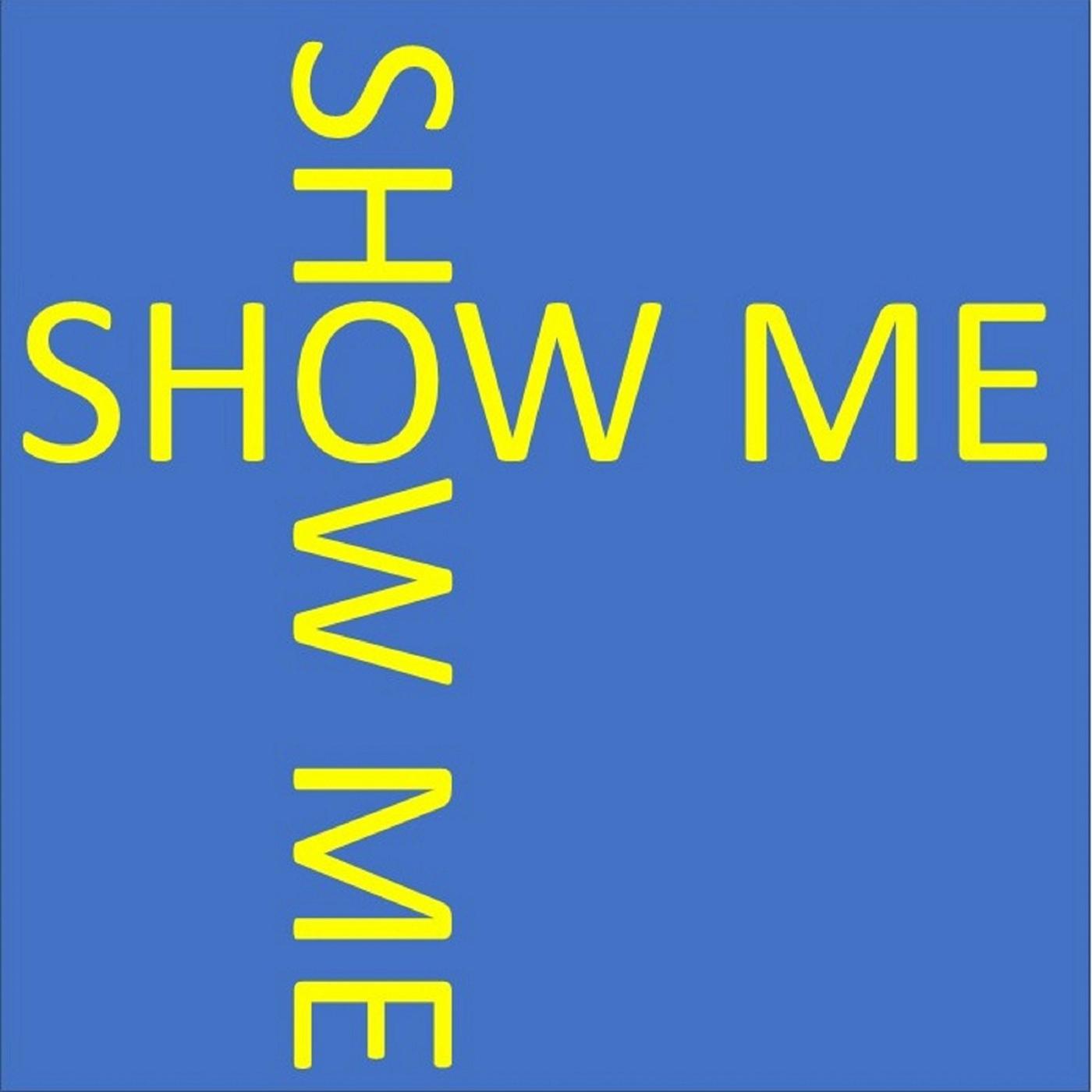 Show Me