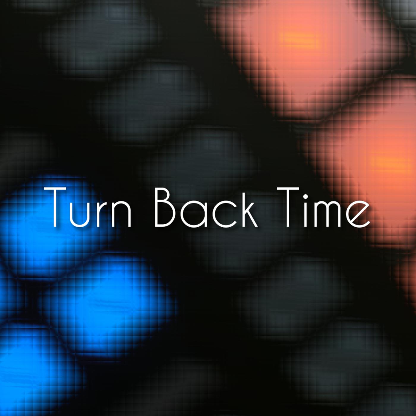 Turn Back Time -Instrumental mix-