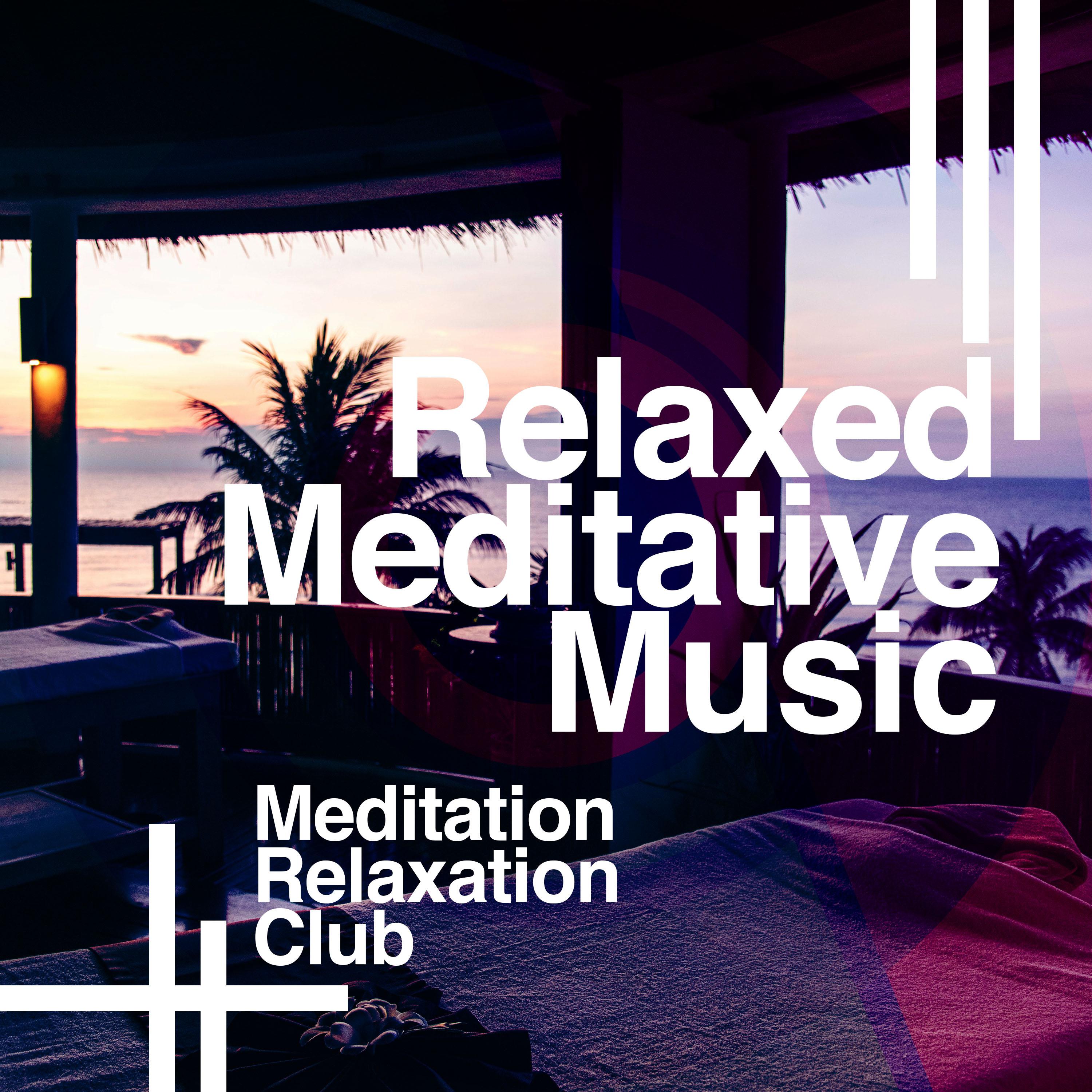Relaxed Meditative Music