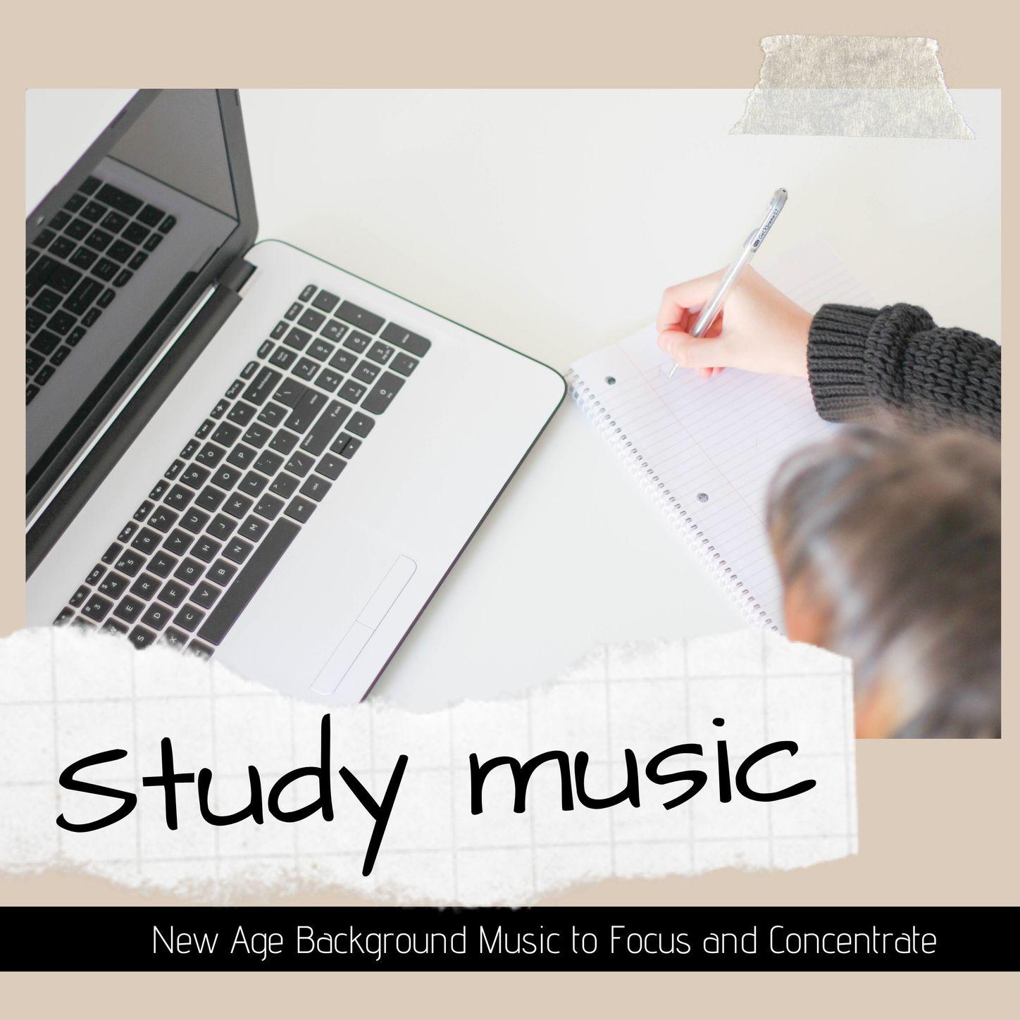 Study Music: New Age Background Music to Focus and Concentrate