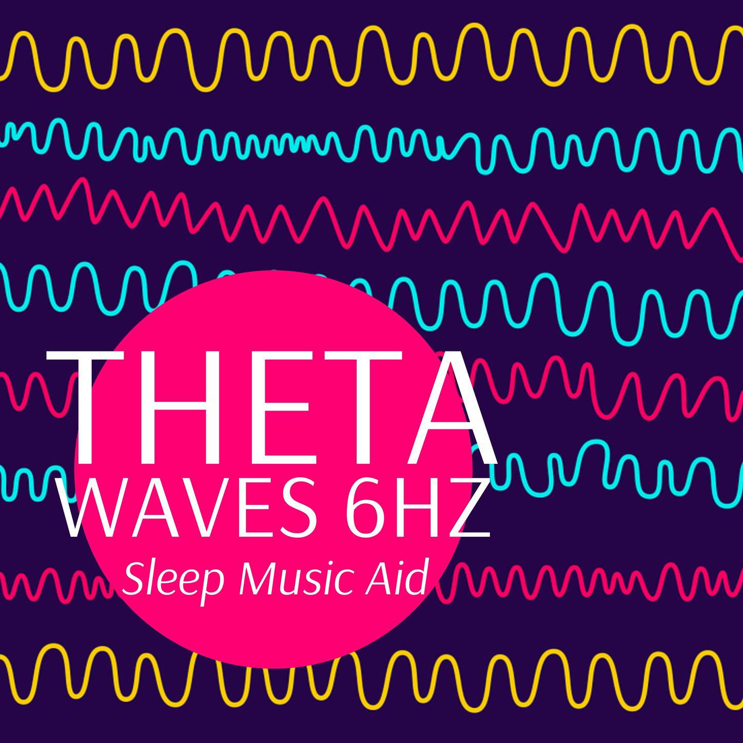 Theta Waves 6Hz: Sleep Music Aid