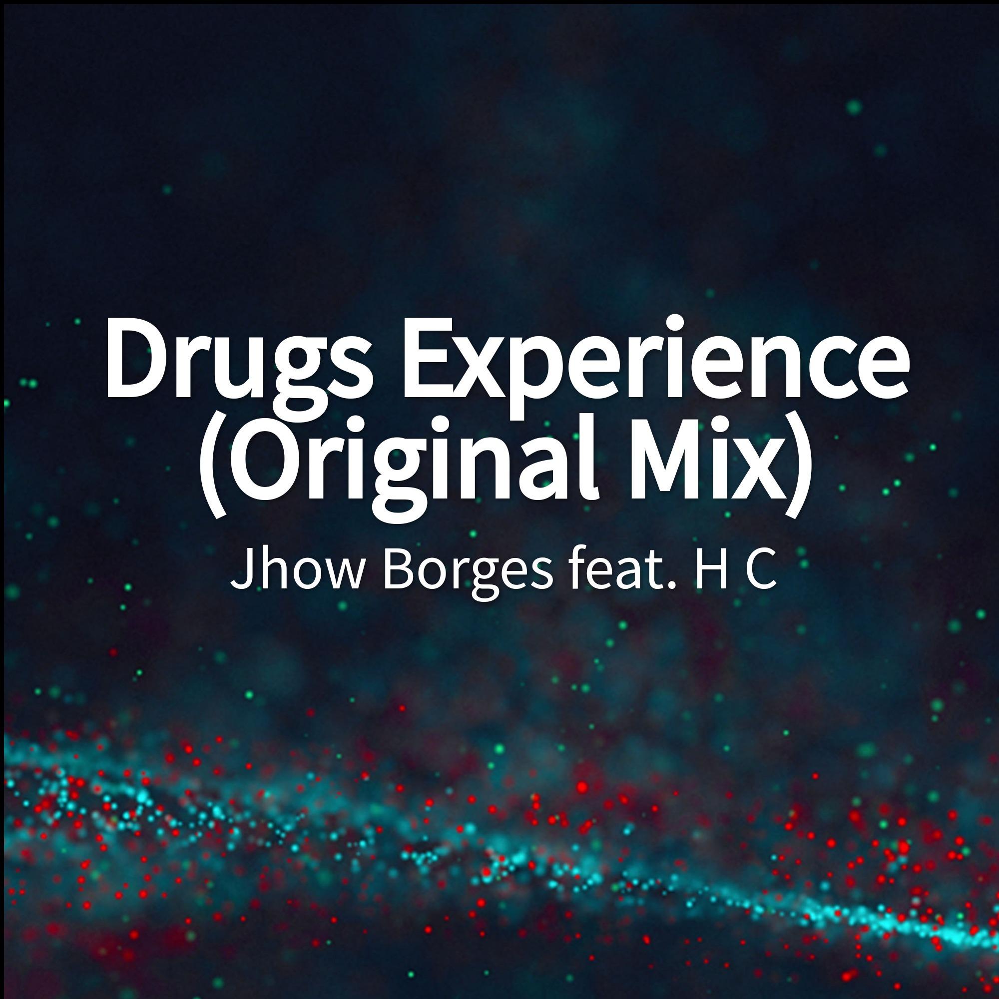 Drugs Experience