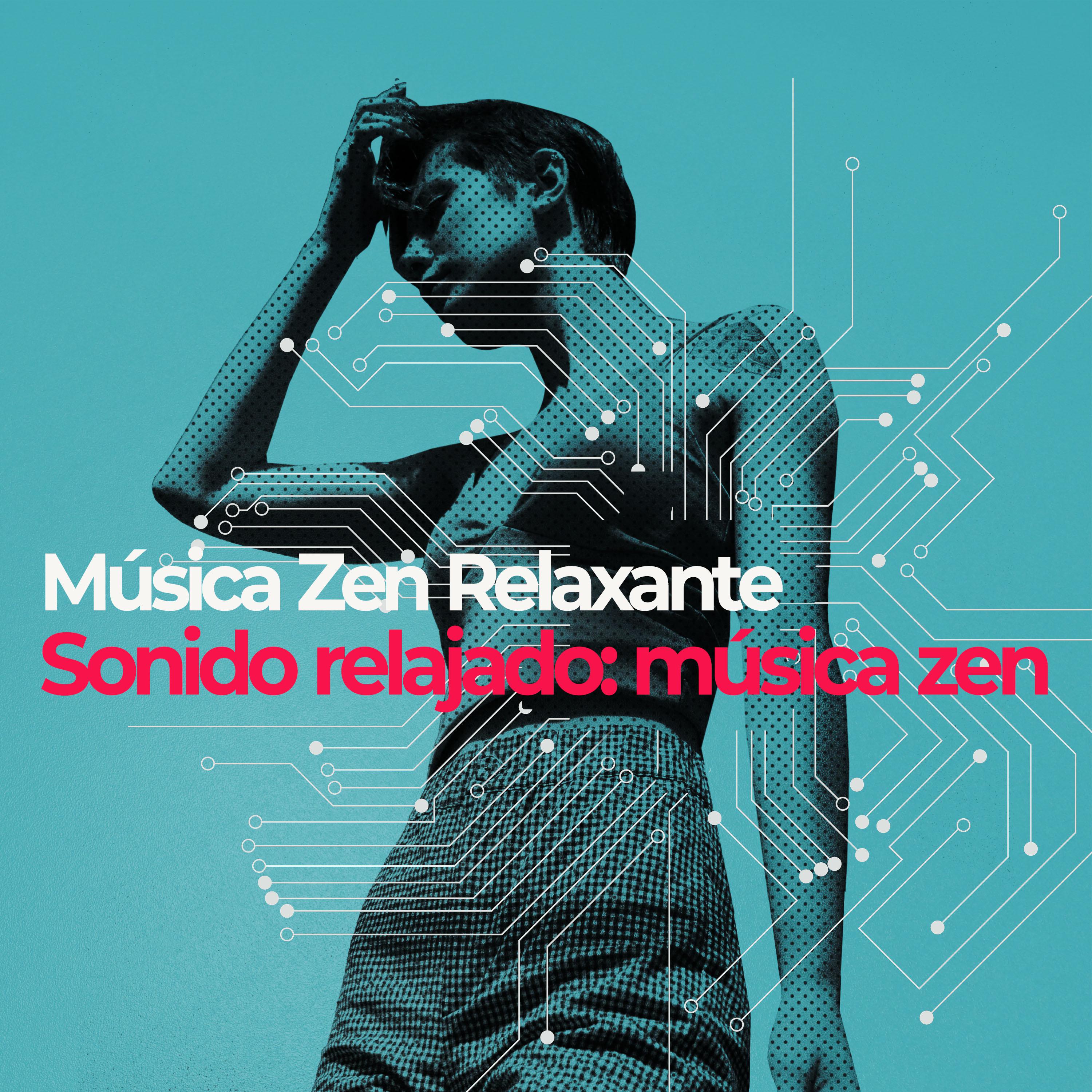 Sonido relajado: mu sica zen