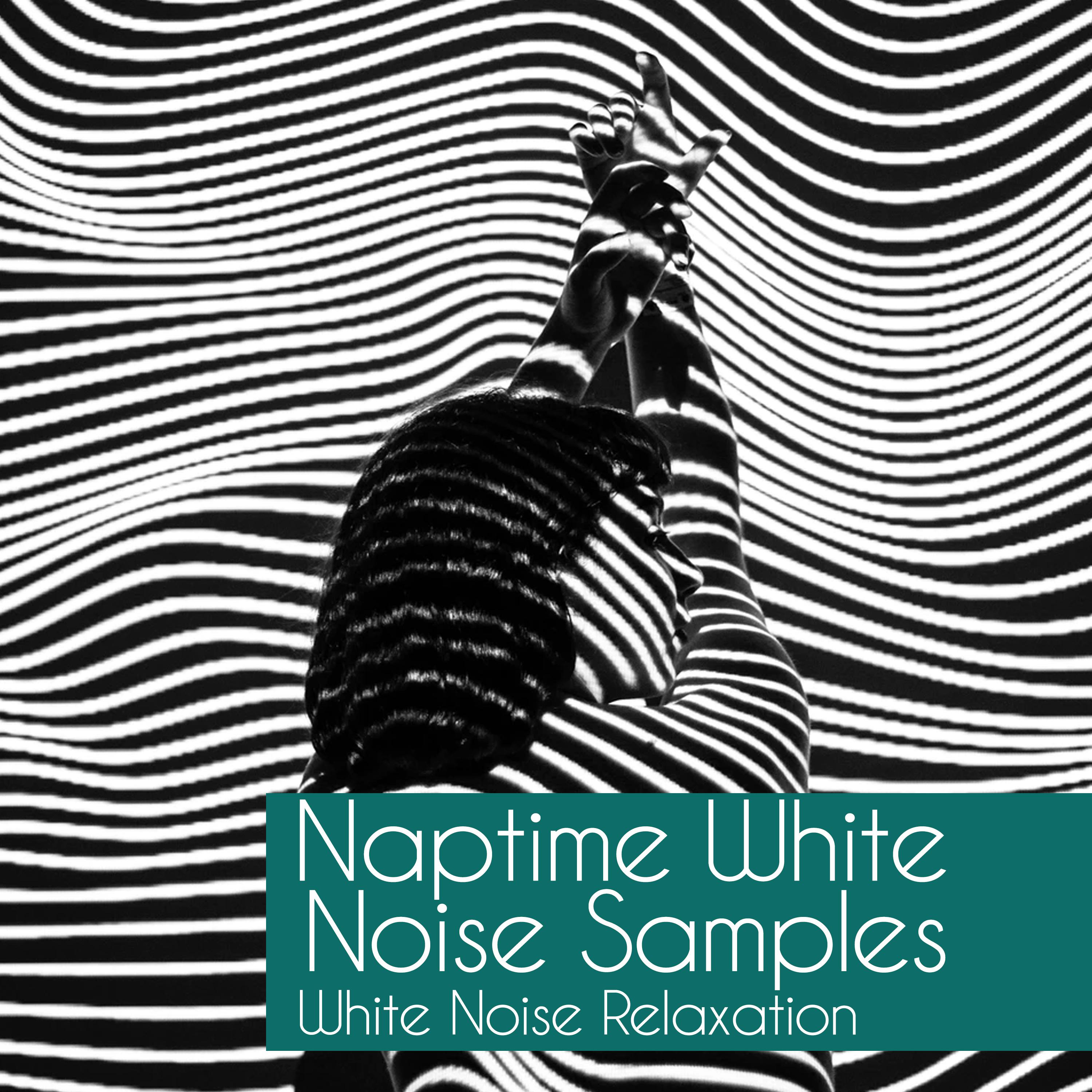 Naptime White Noise Samples