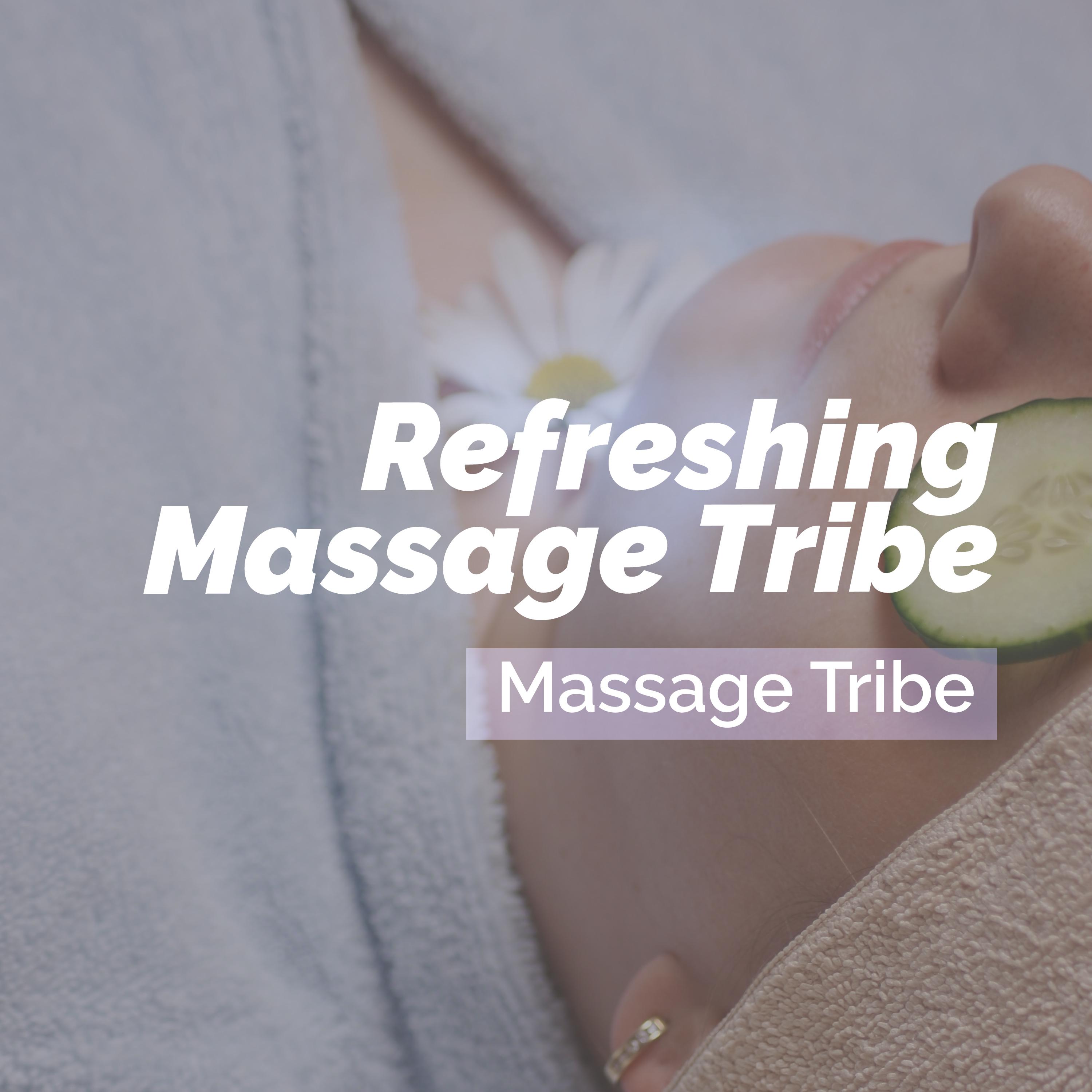 Refreshing Massage Tribe