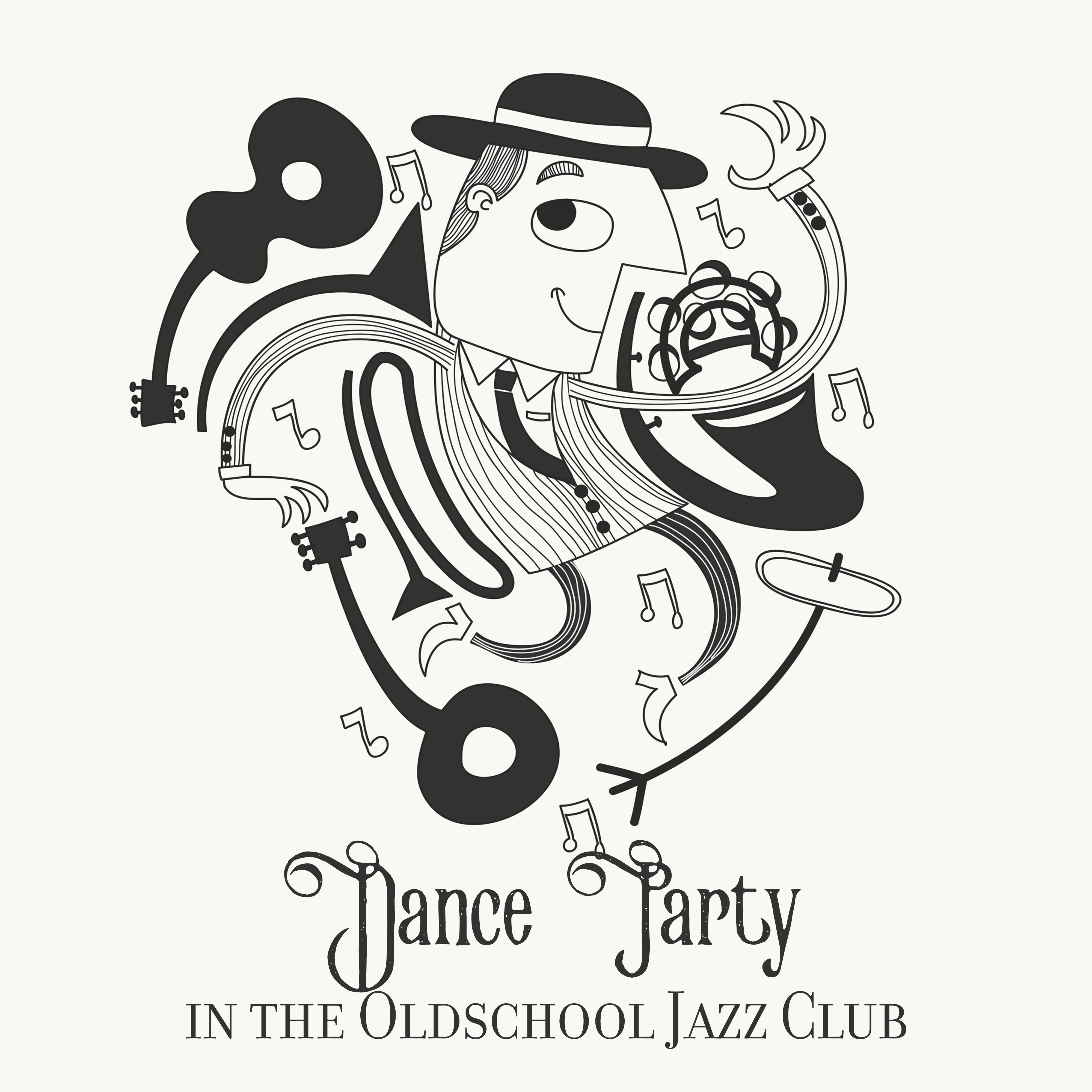 Dance Party in the Oldschool Jazz Club: 2019 Swing Jazz Music Selection for Vintage Styled Dance Party, Light & Happy Instrumental Melodies for Swing Dance