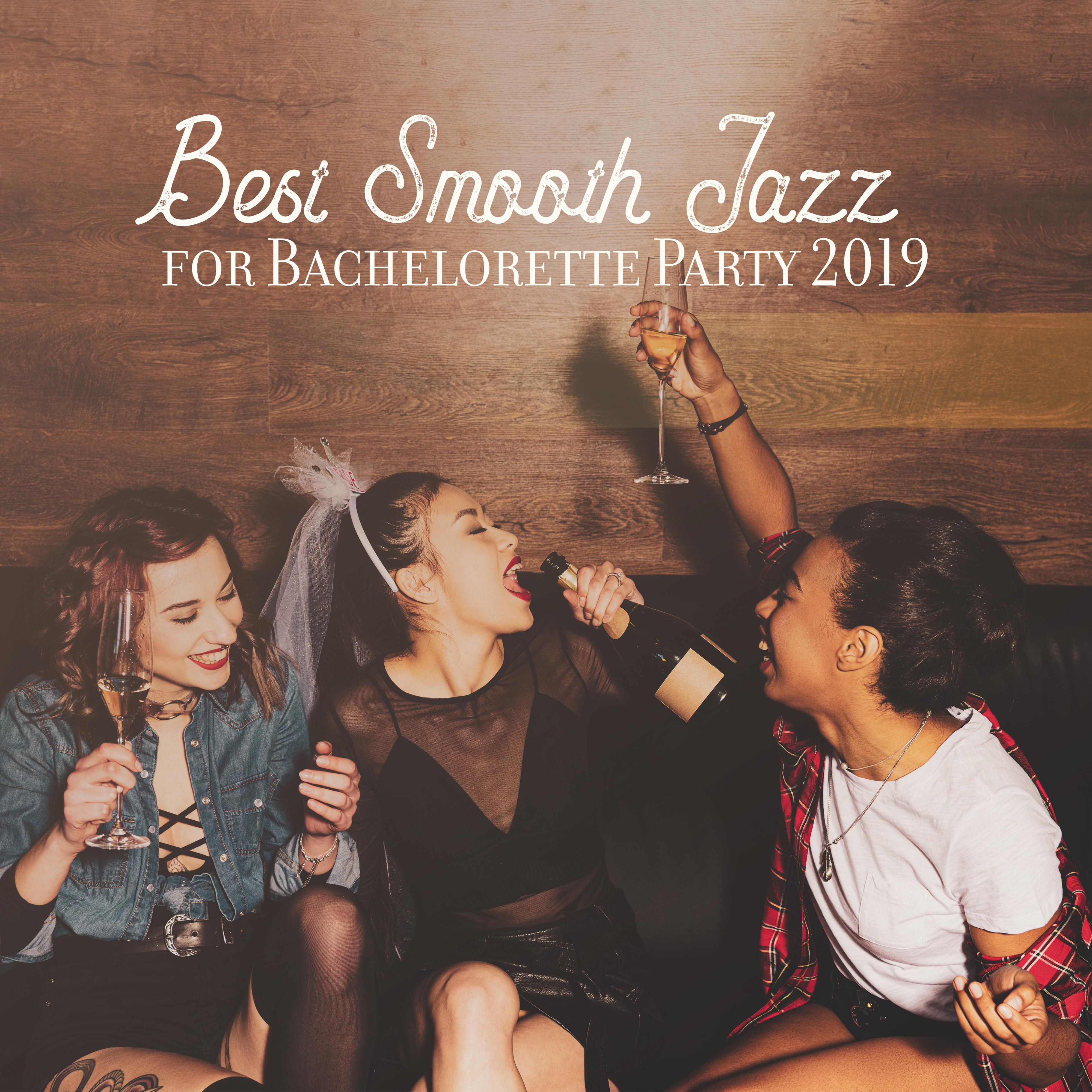 Best Smooth Jazz for Bachelorette Party 2019