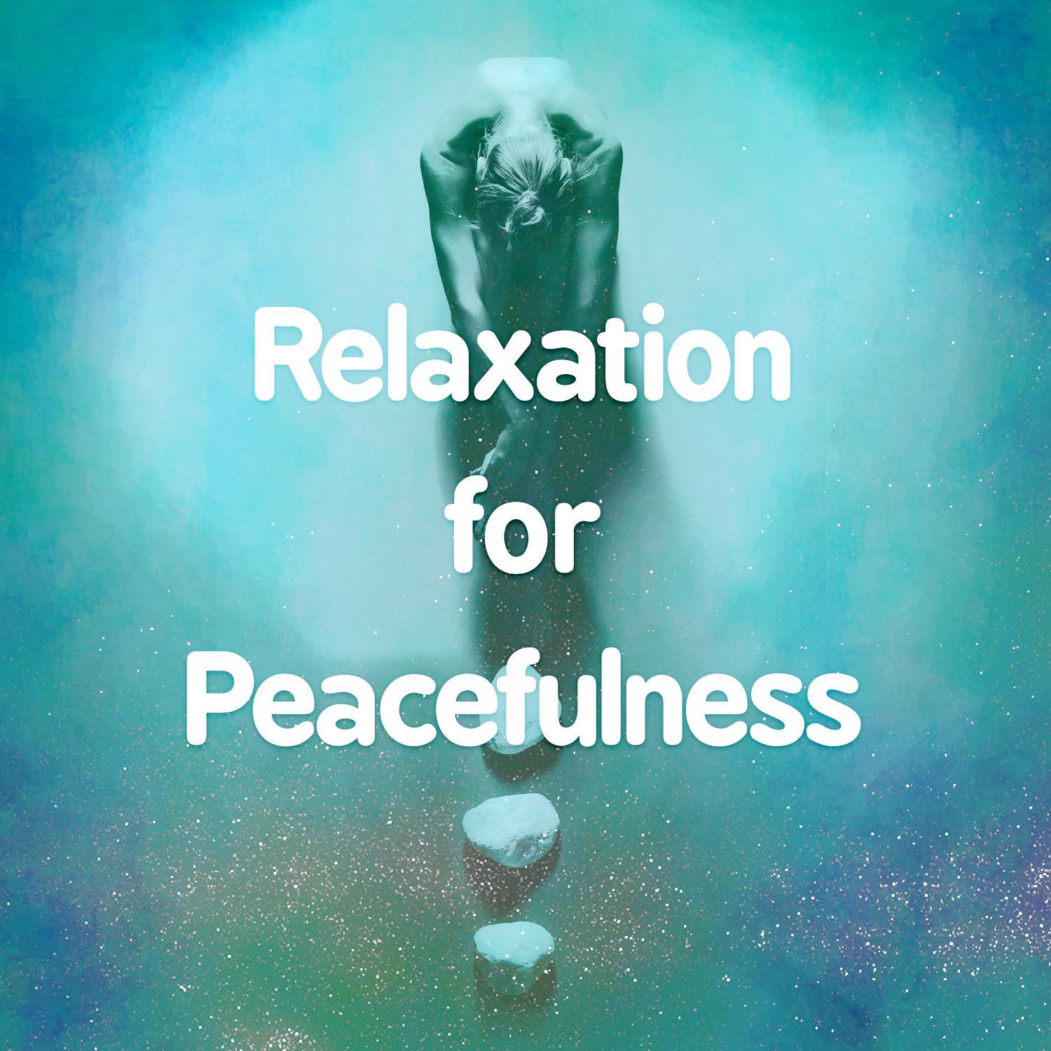 Relaxation for Peacefulness