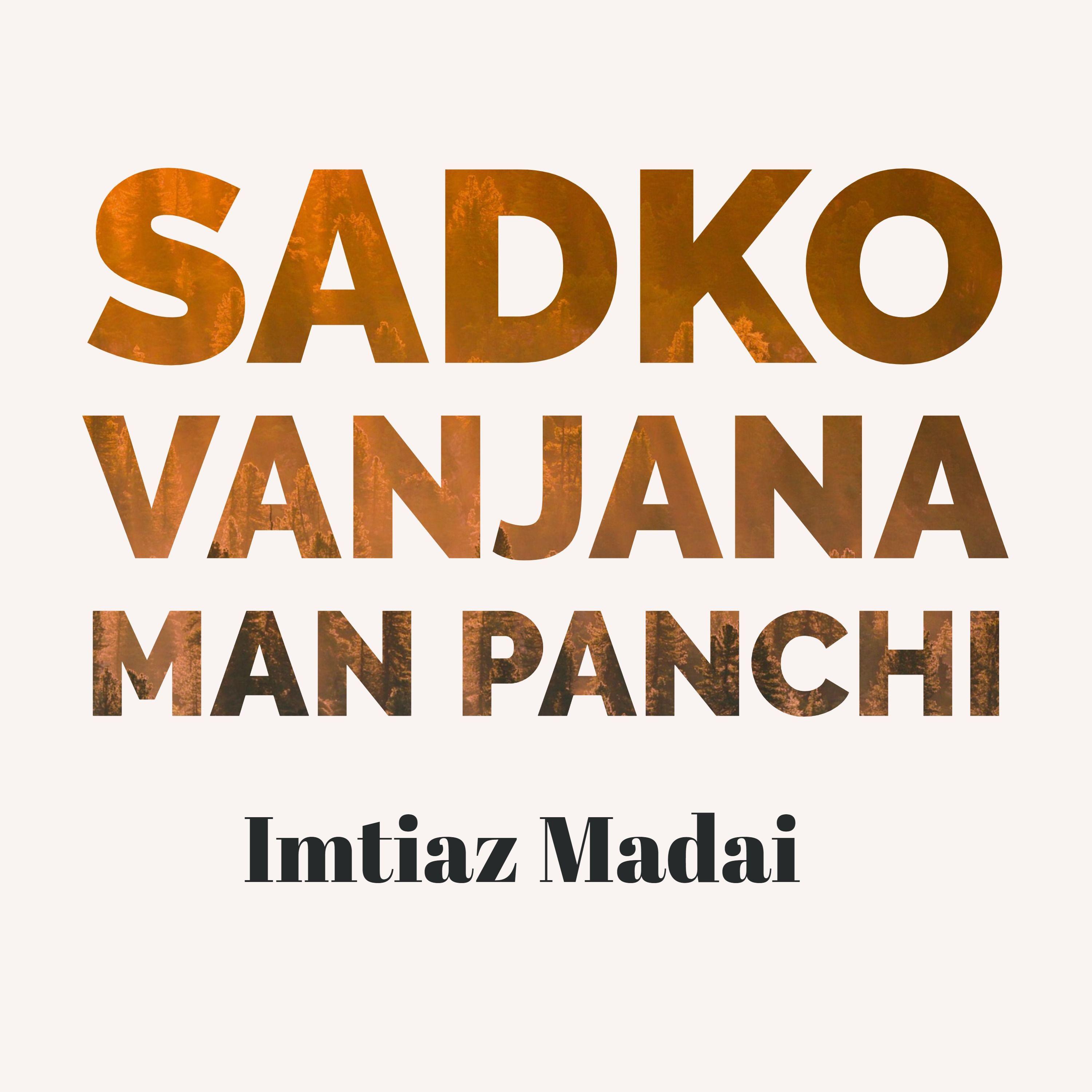 Sadko Vanjana Man Panchi