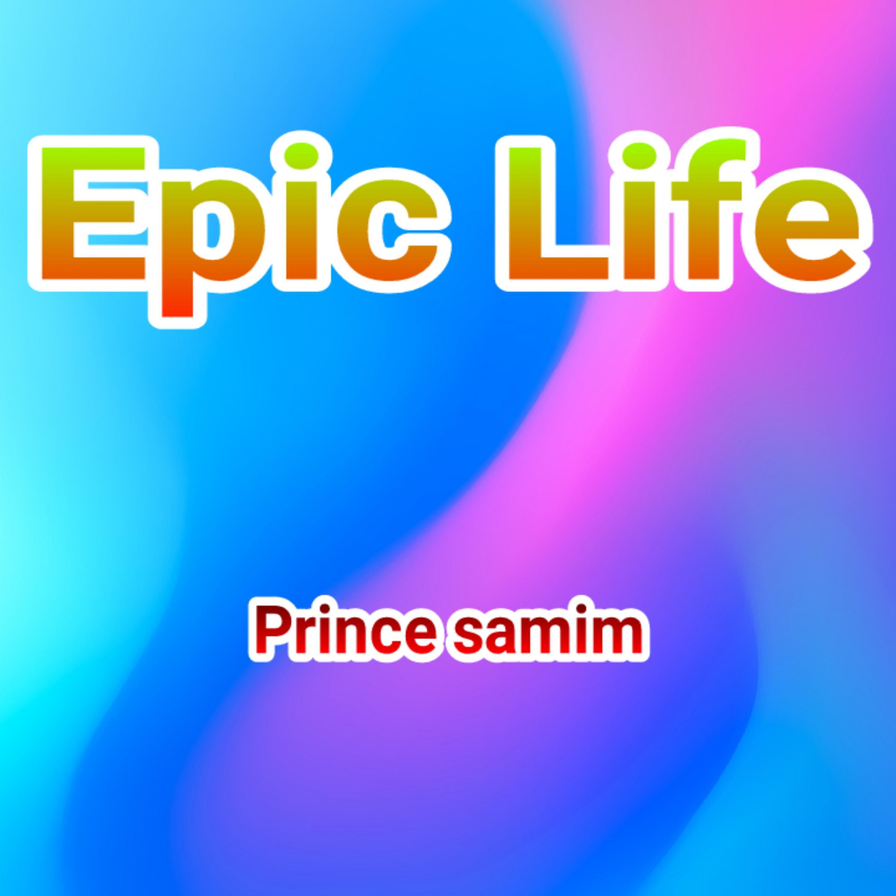 Epic Life