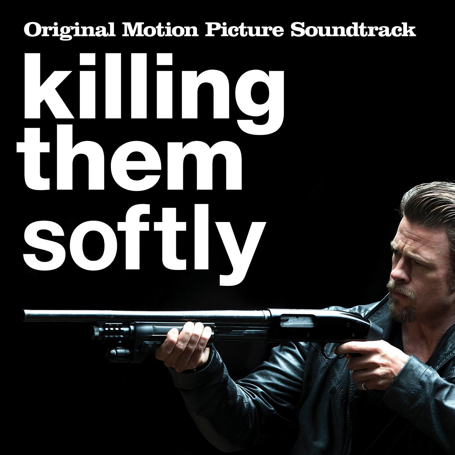 Killing Them Softly (Original Motion Picture Soundtrack)