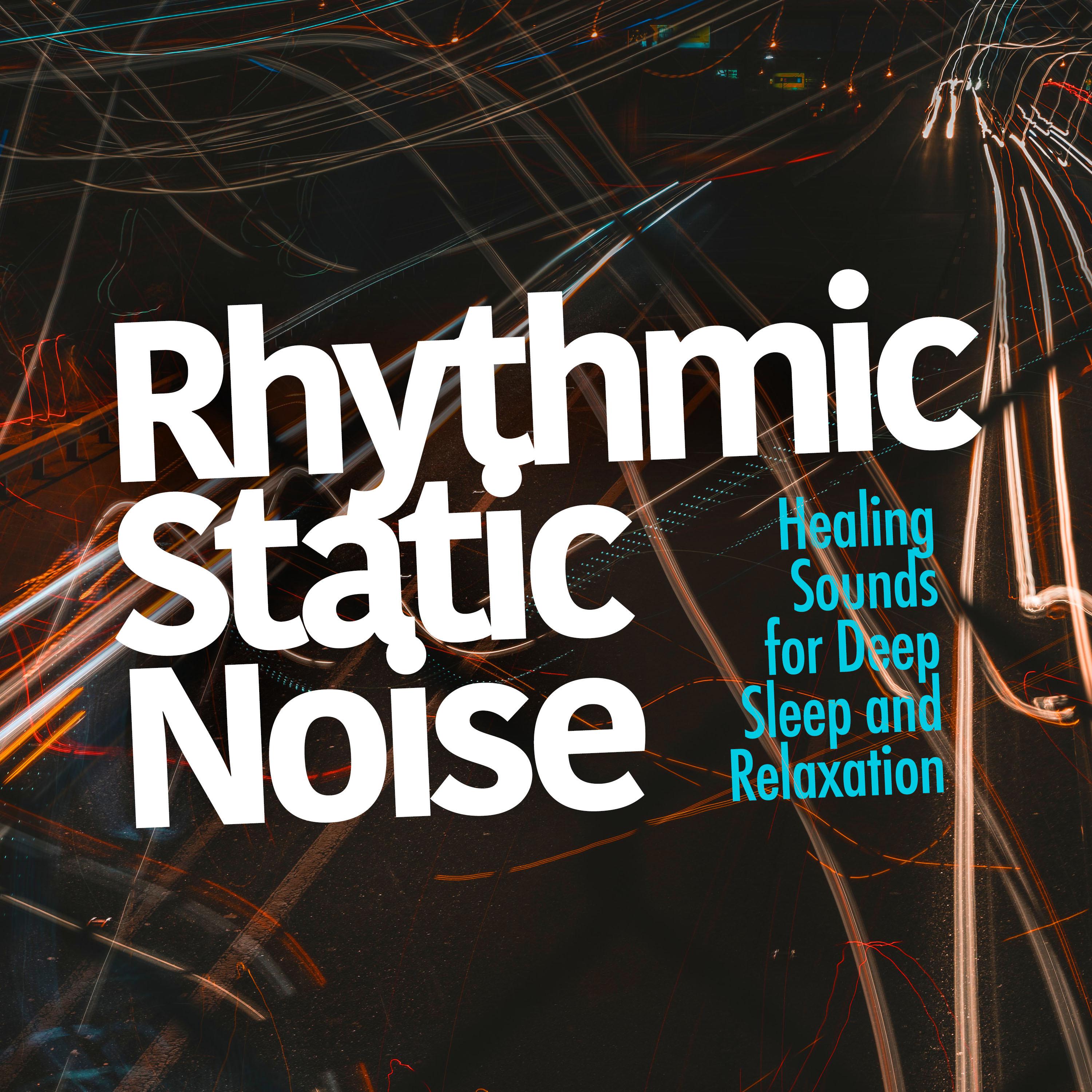 Rhythmic Static Noise