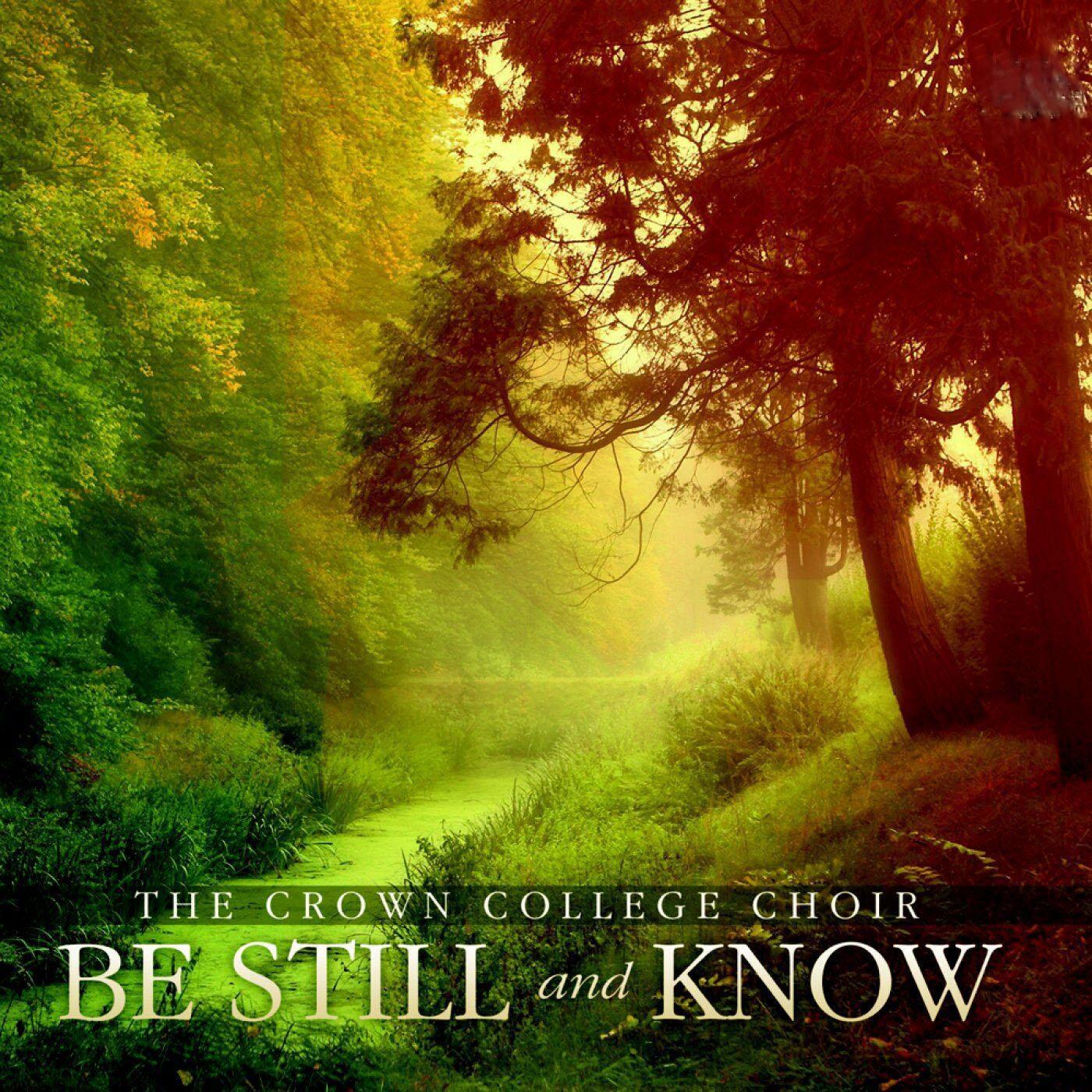 Be Still and Know