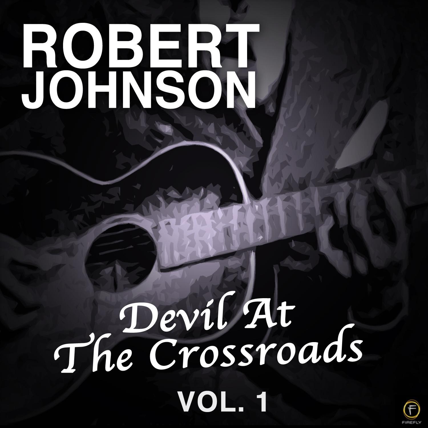 Devil at the Crossroads, Vol. 1