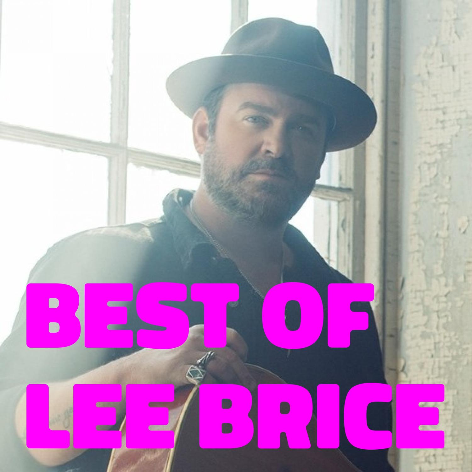 Best of Lee Brice