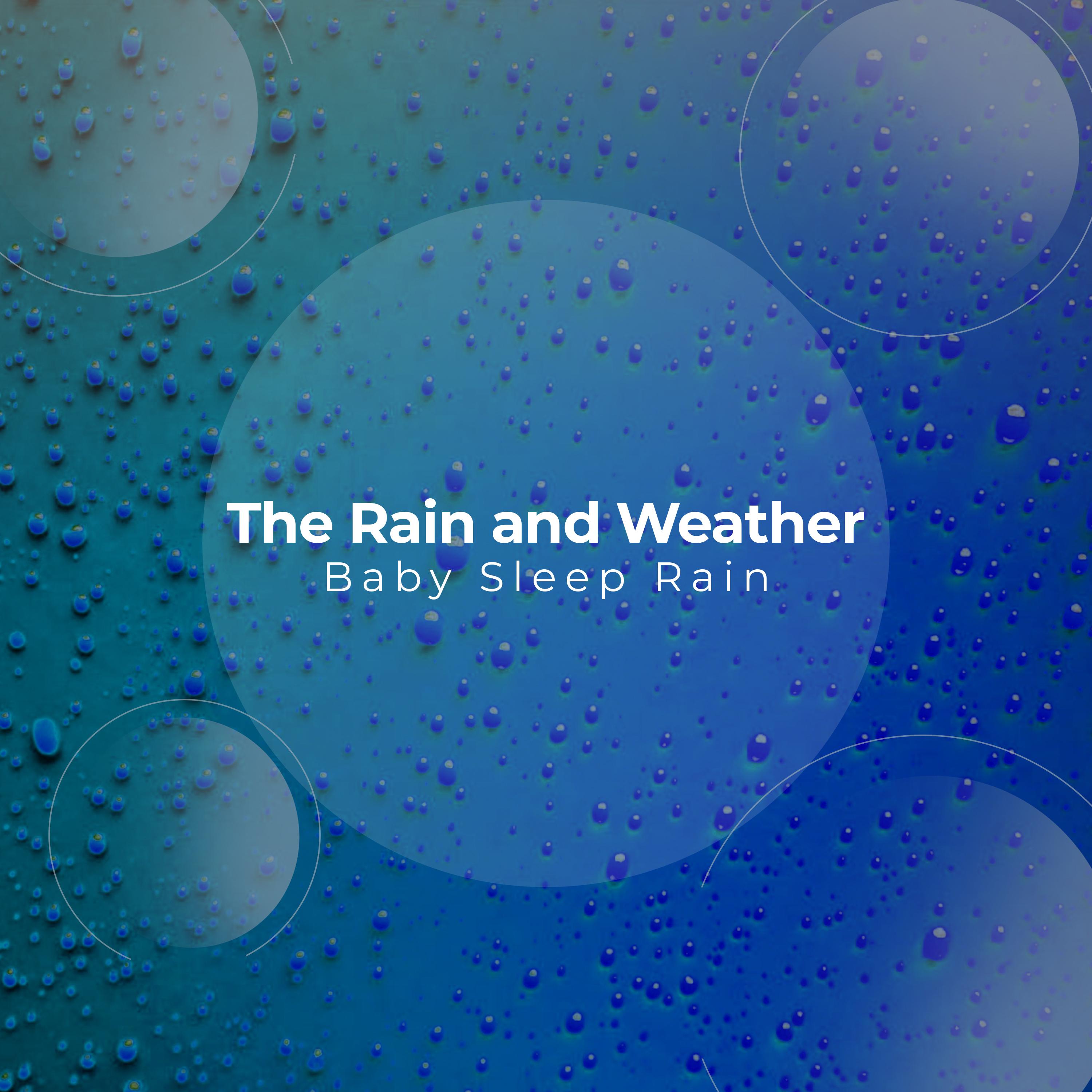 The Rain and Weather