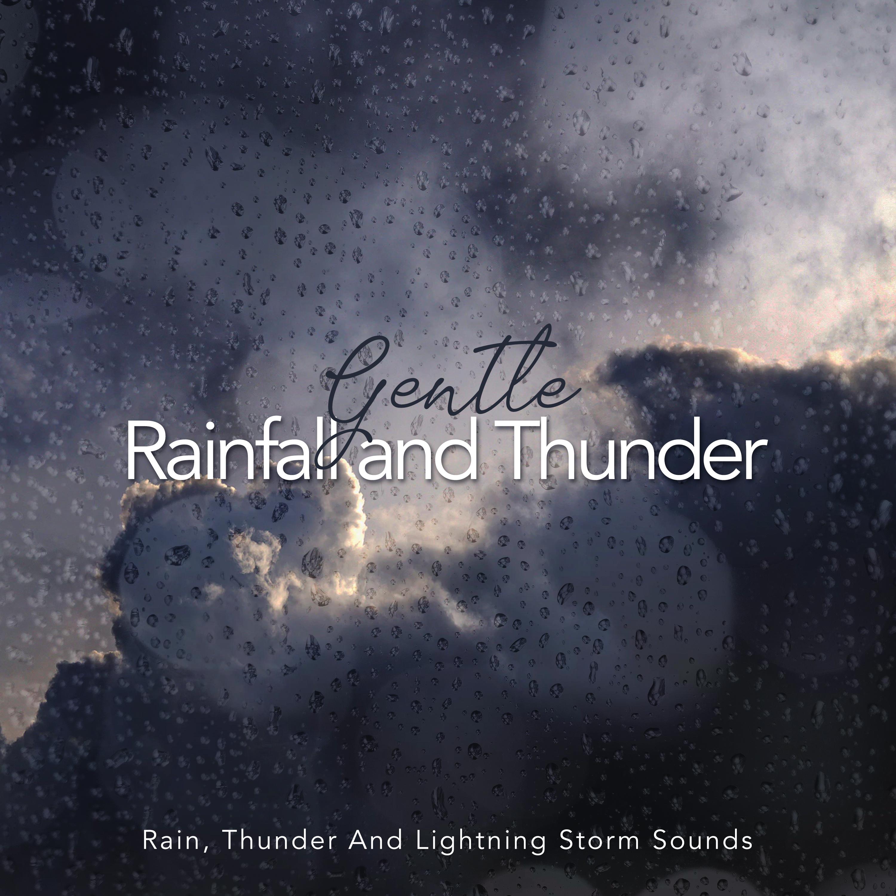 Gentle Rainfall and Thunder