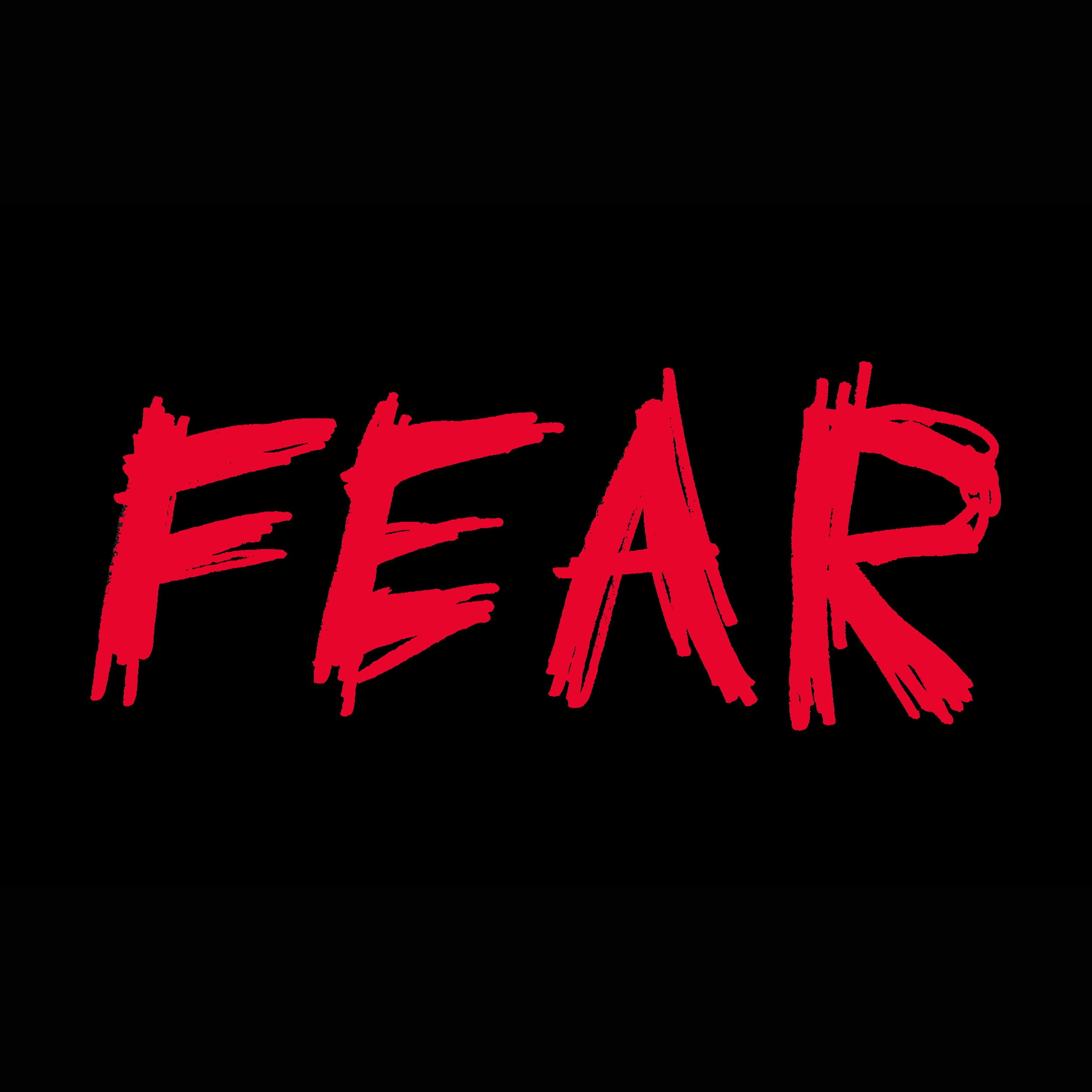 Fear