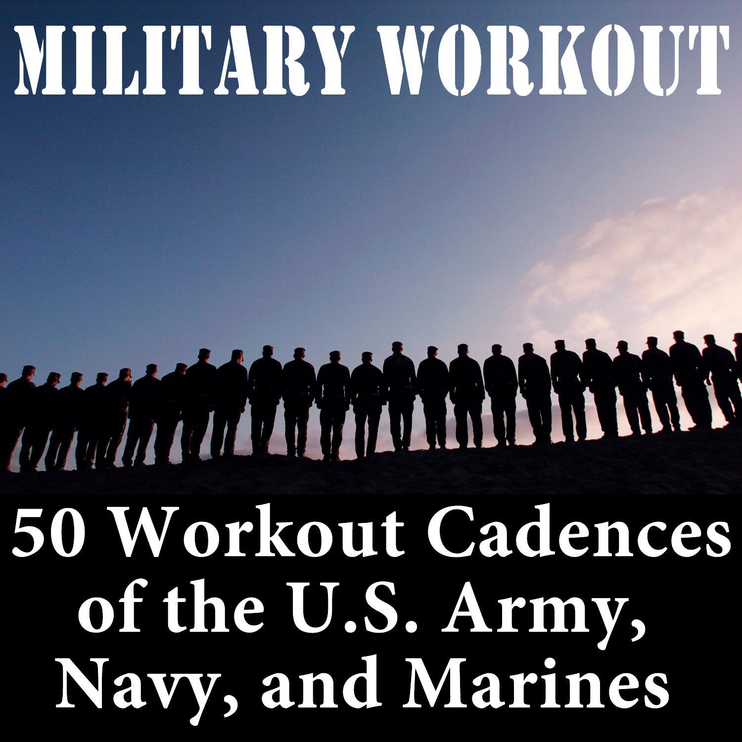 50 Running Cadences of the U.S. Army