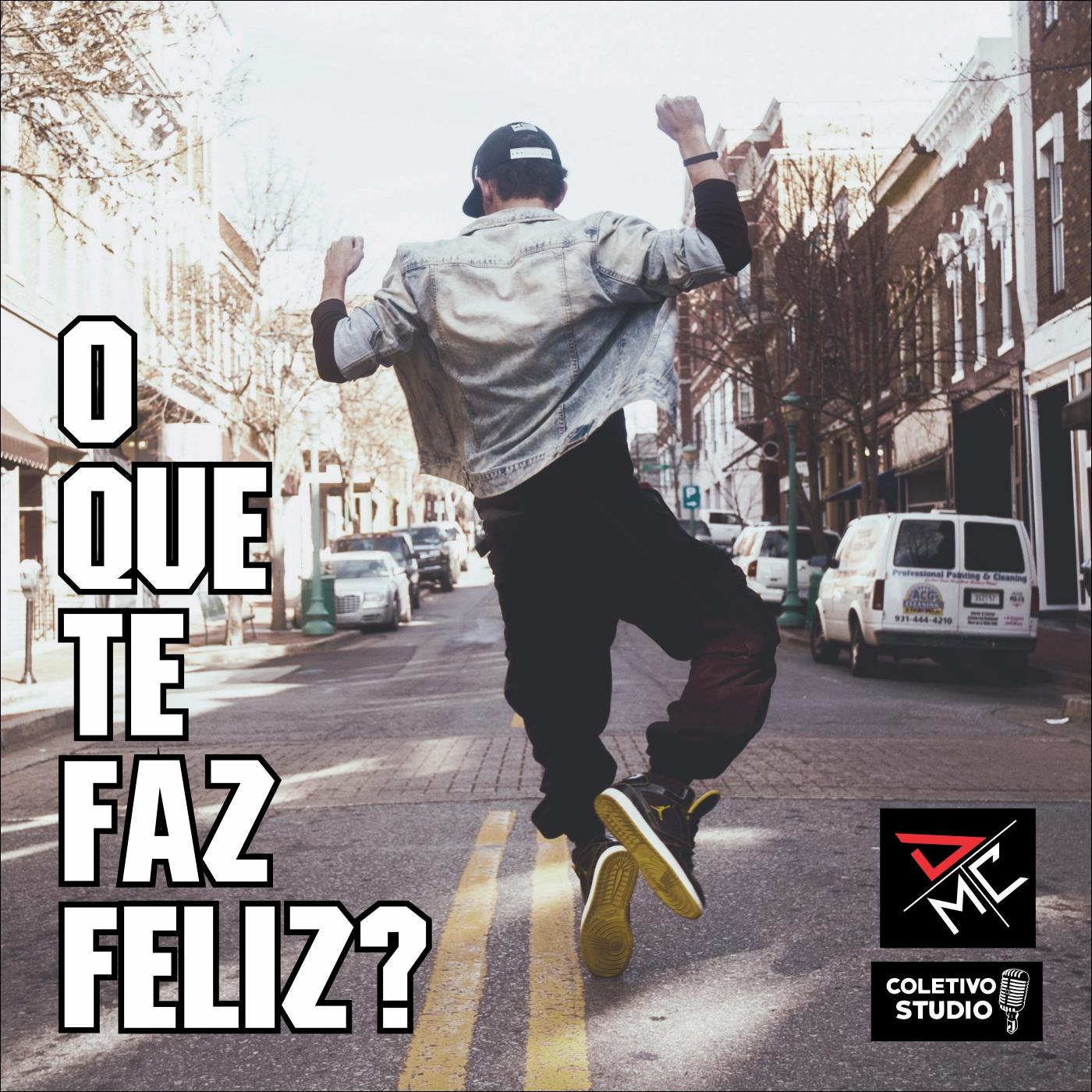 O Que Te Faz Feliz?