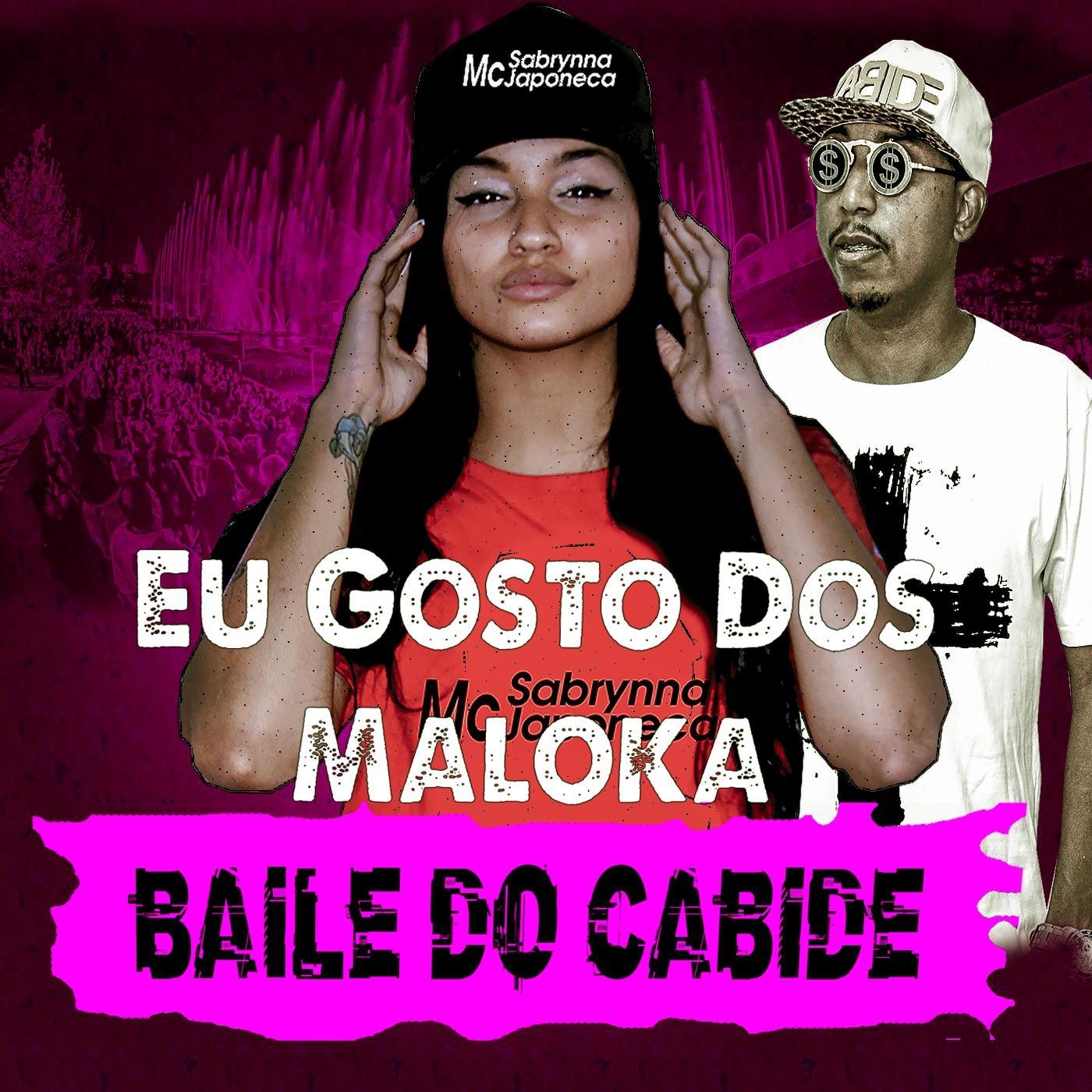 Eu Gosto dos Maloka Baile do Cabide