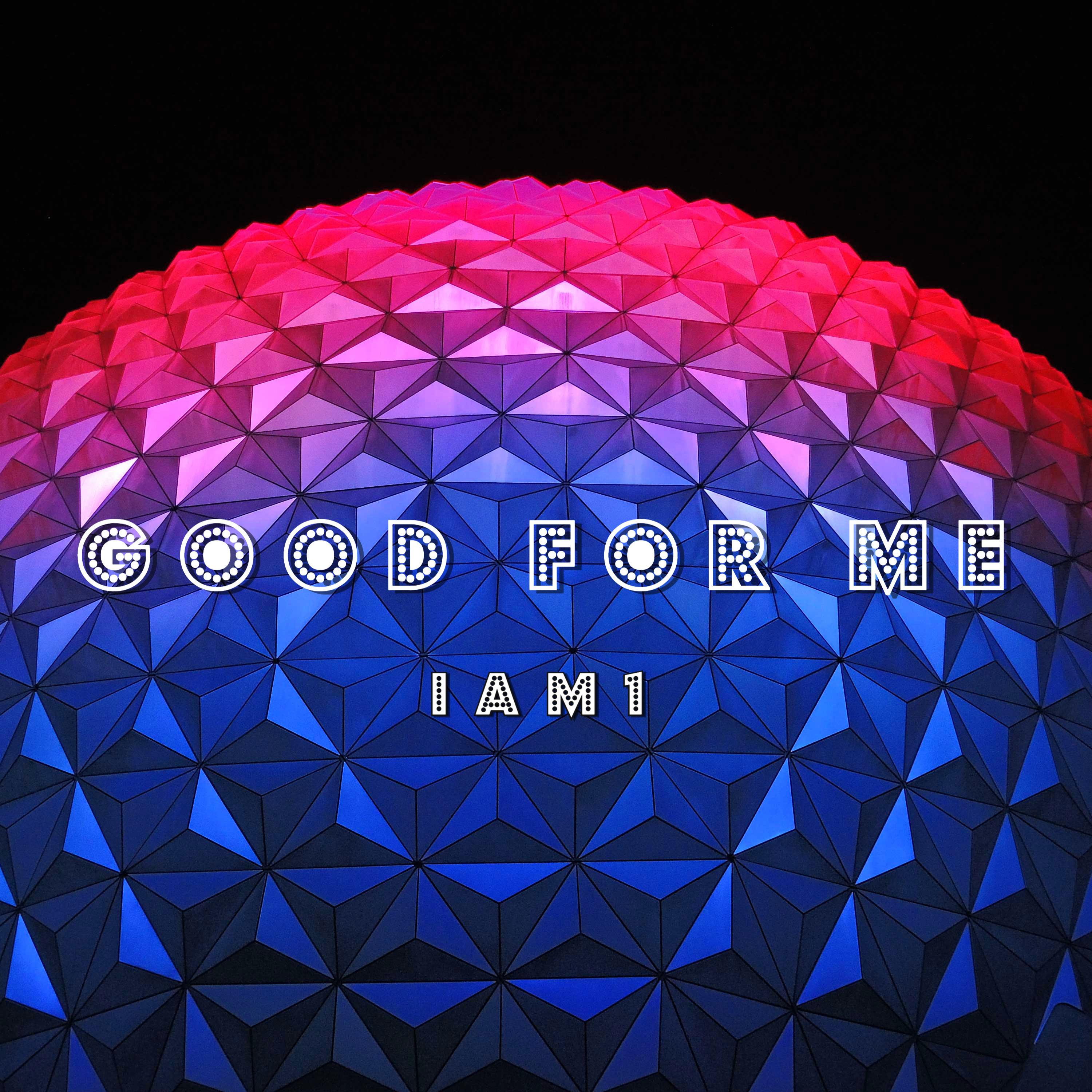 Good For Me