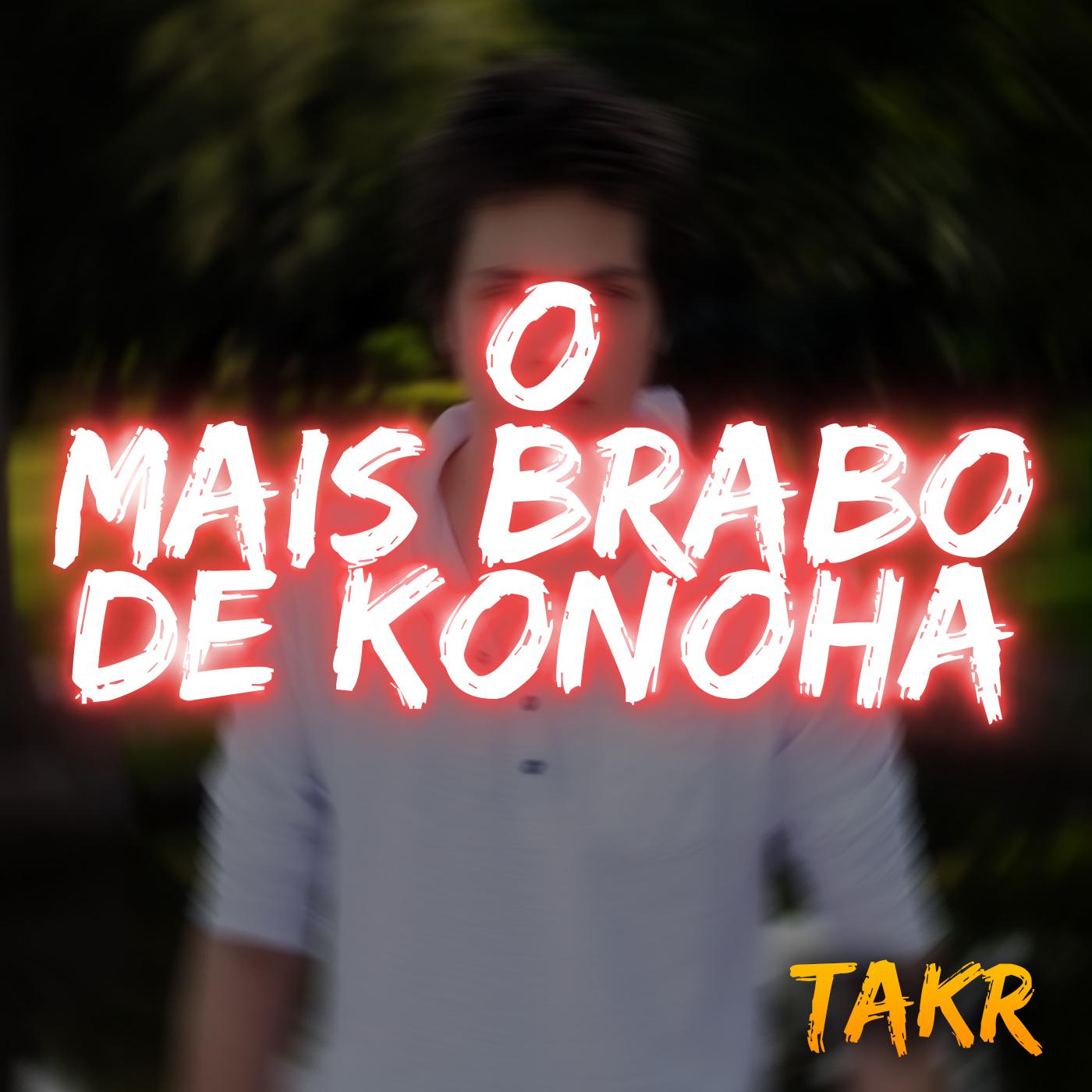 O Mais Brabo de Konoha