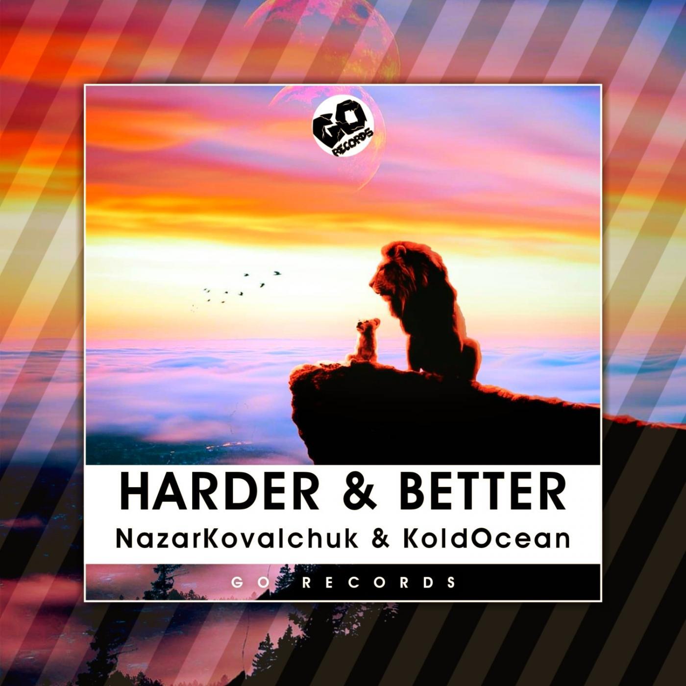 Harder & Better