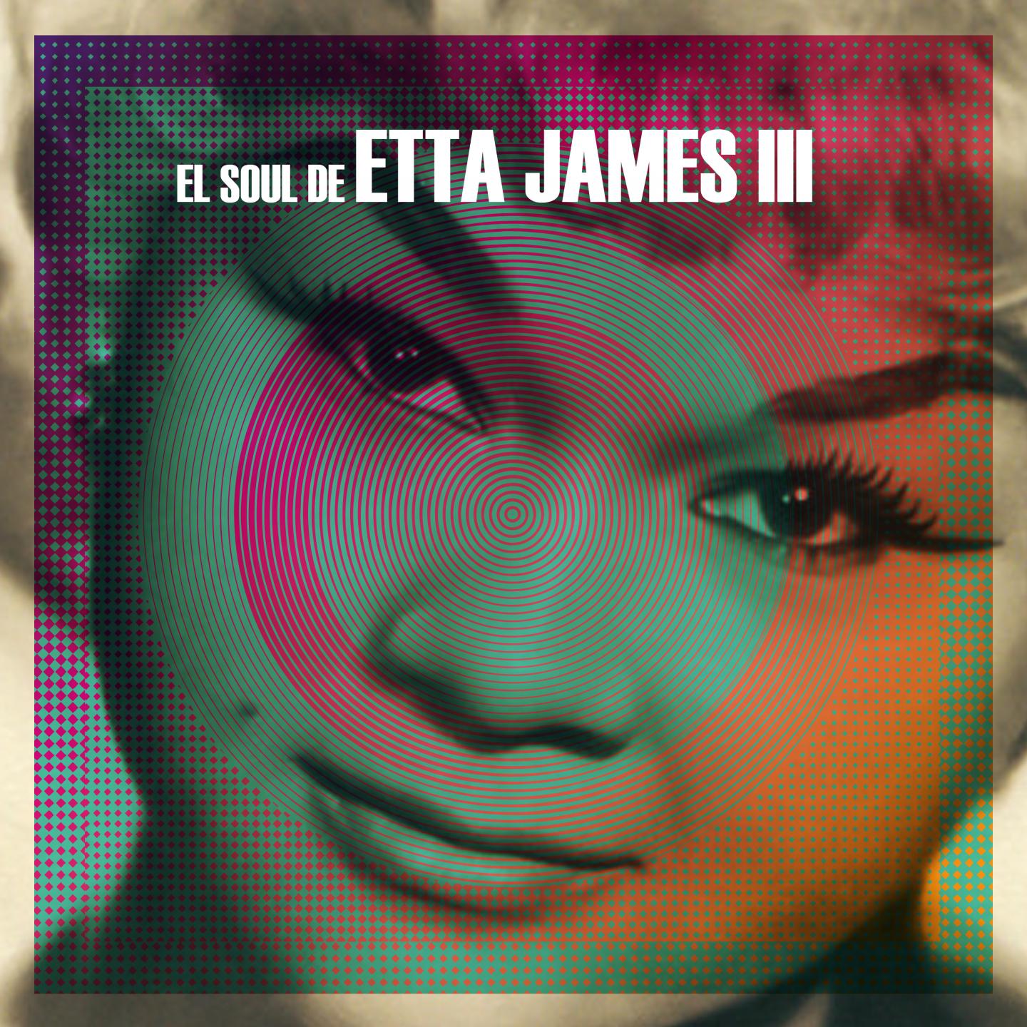 El Soul De Etta James, Vol. 3