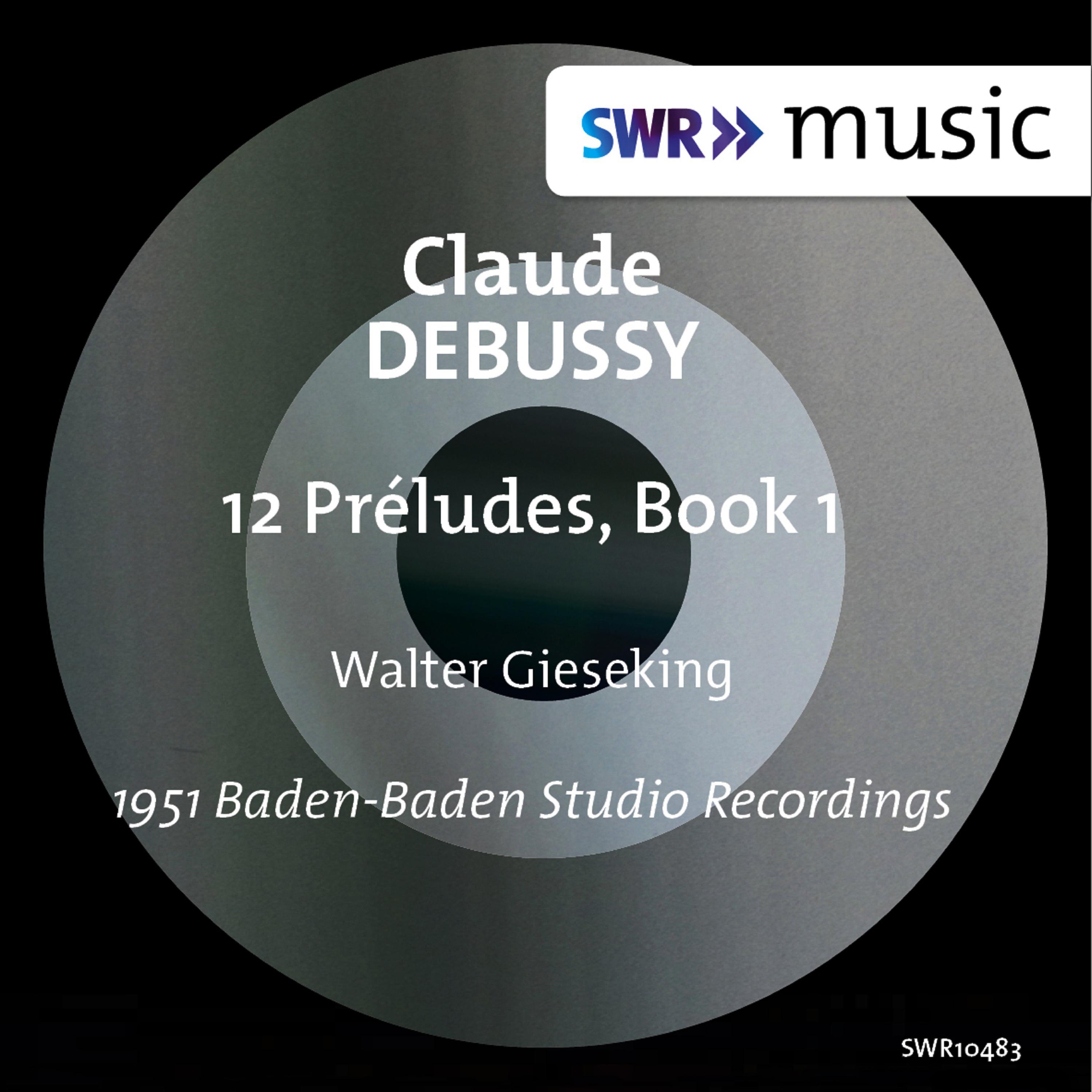 DEBUSSY, C.: Pre ludes, Book 1 Gieseking