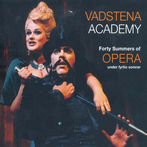 Opera Highlights (40 Summers of Opera) (Vadstena Academy)