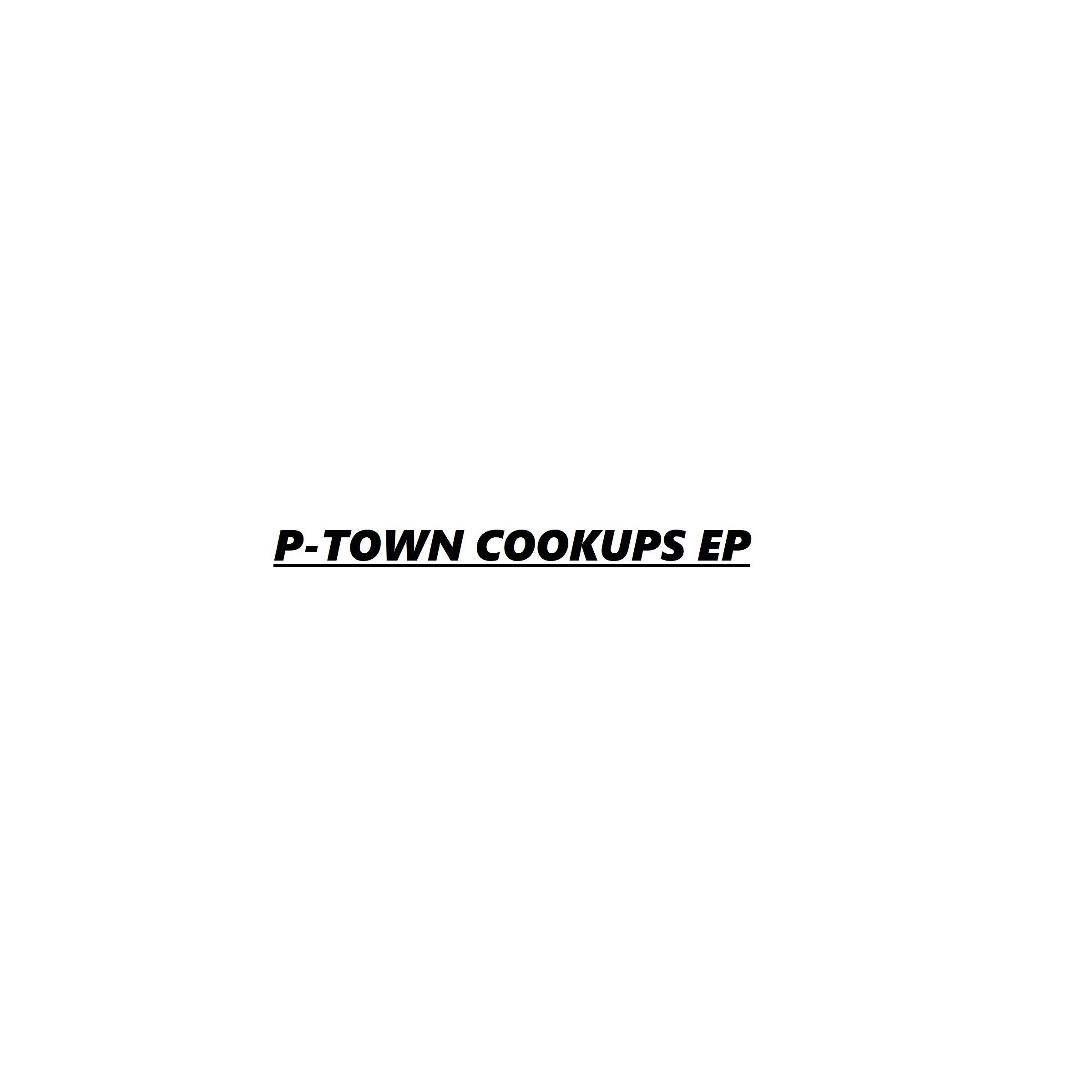 P-Town Cookups EP