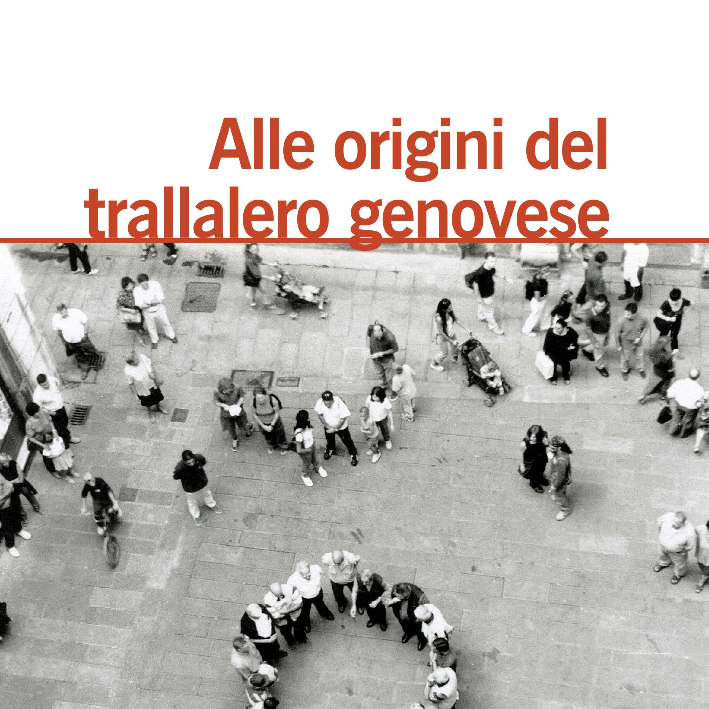Alle origini del trallalero genovese (A cura di Mauro Balma e Giuliano d'Angiolini)