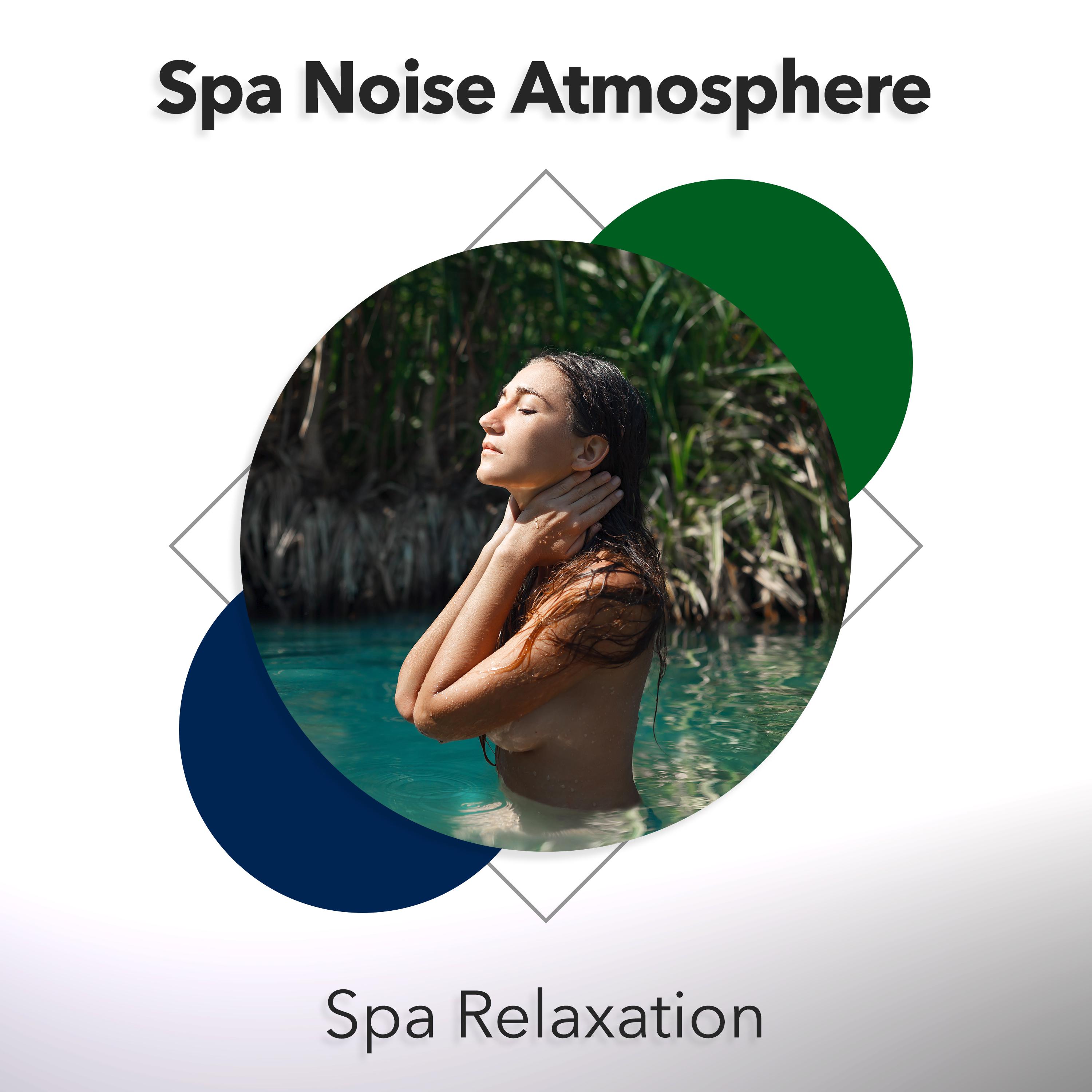 Spa Noise Atmosphere