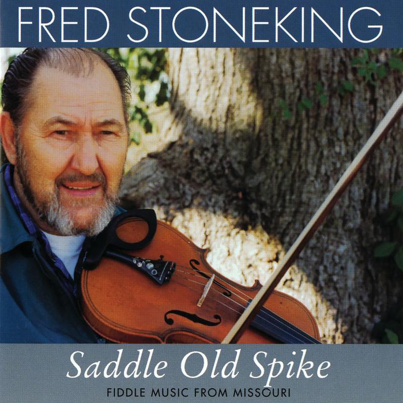 Saddle Old Spike: Fiddle Music From Missouri