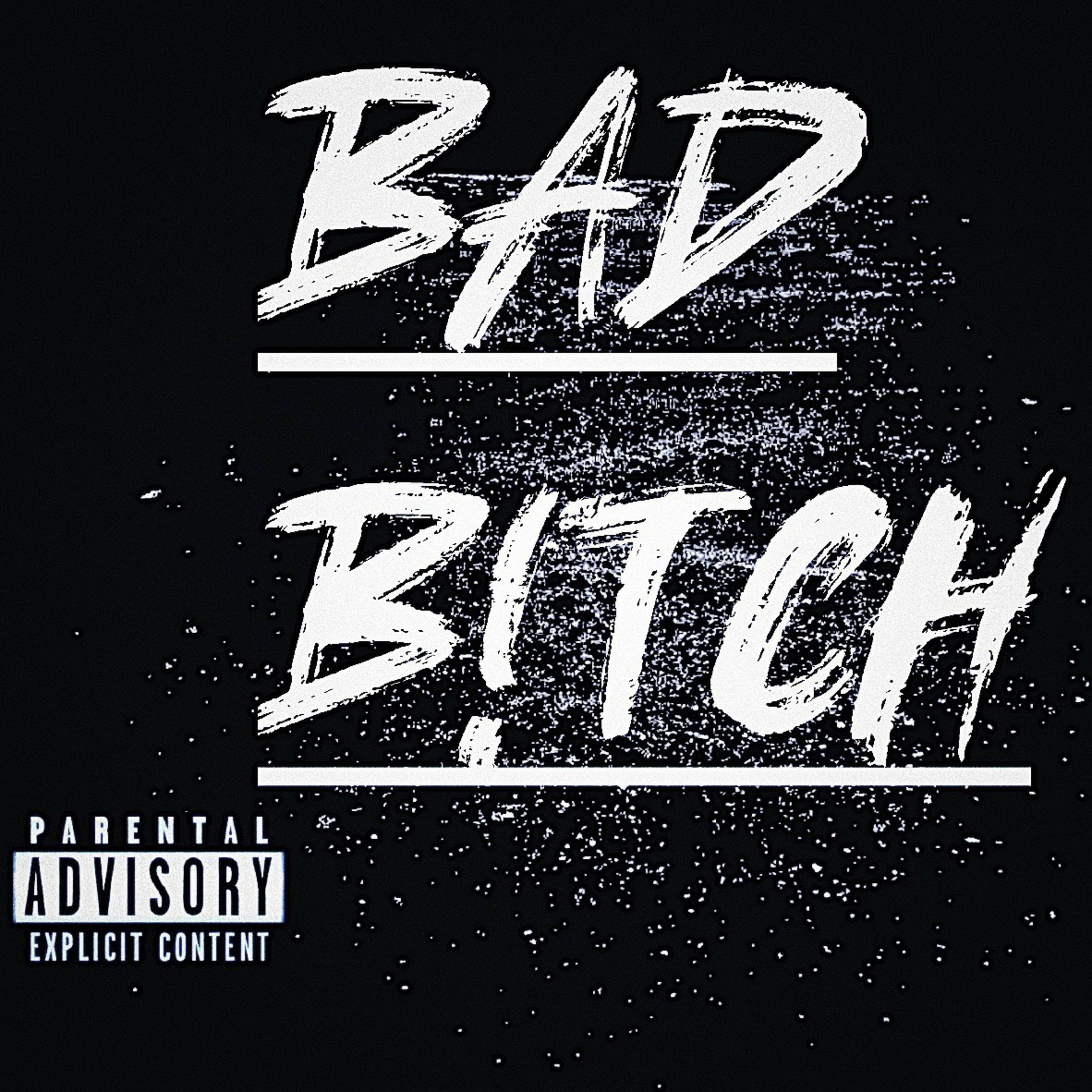 Bad B!tch